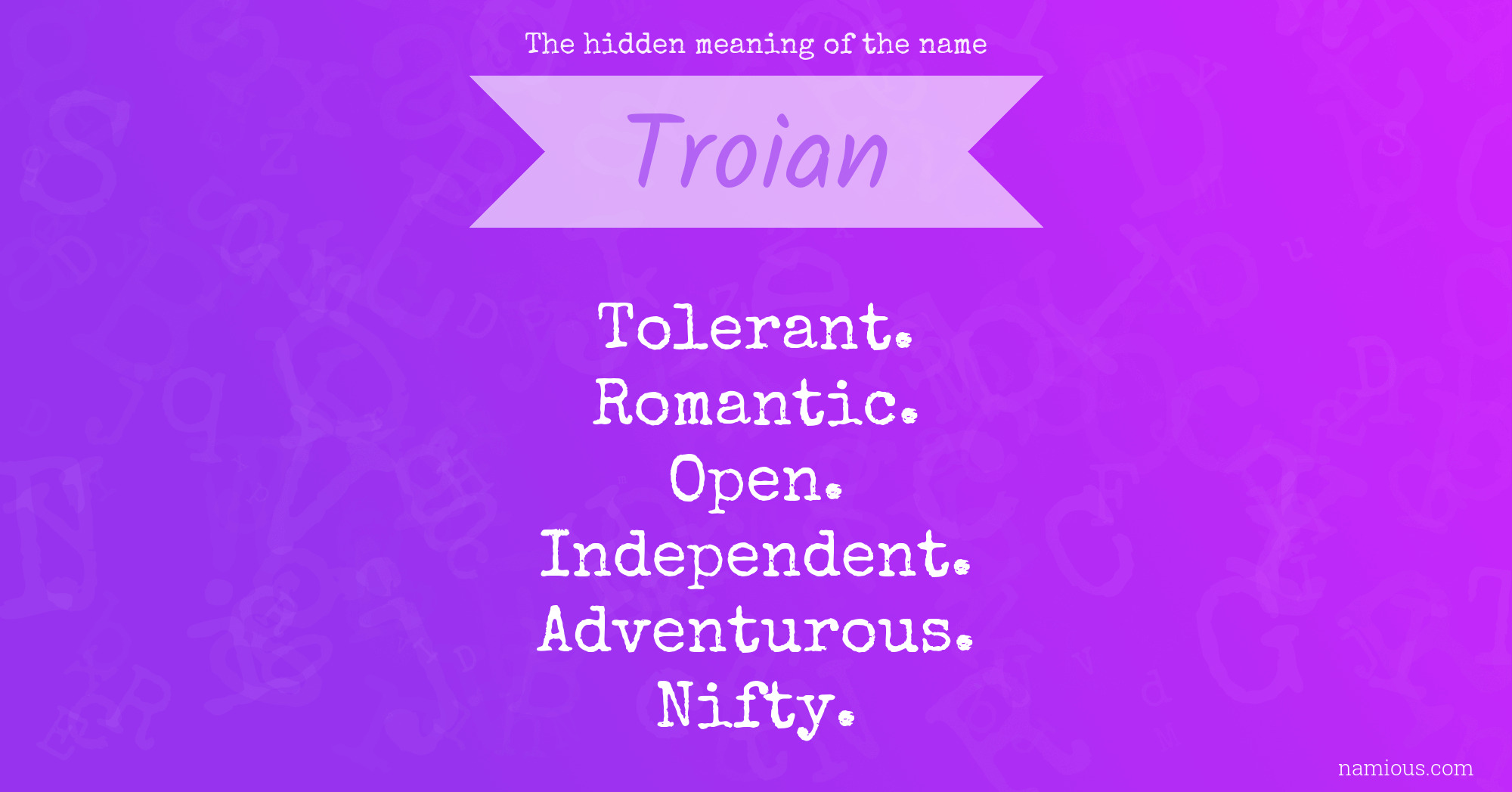 The hidden meaning of the name Troian