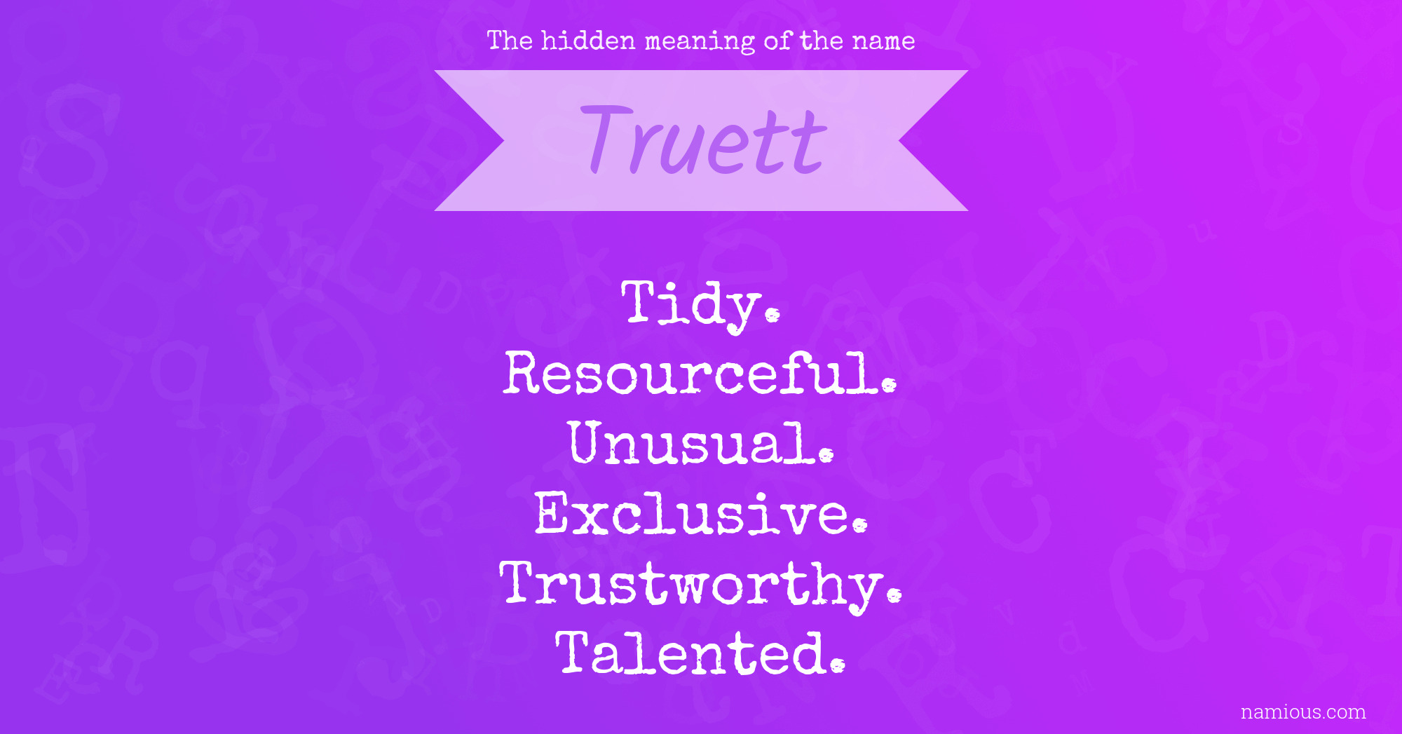 The hidden meaning of the name Truett