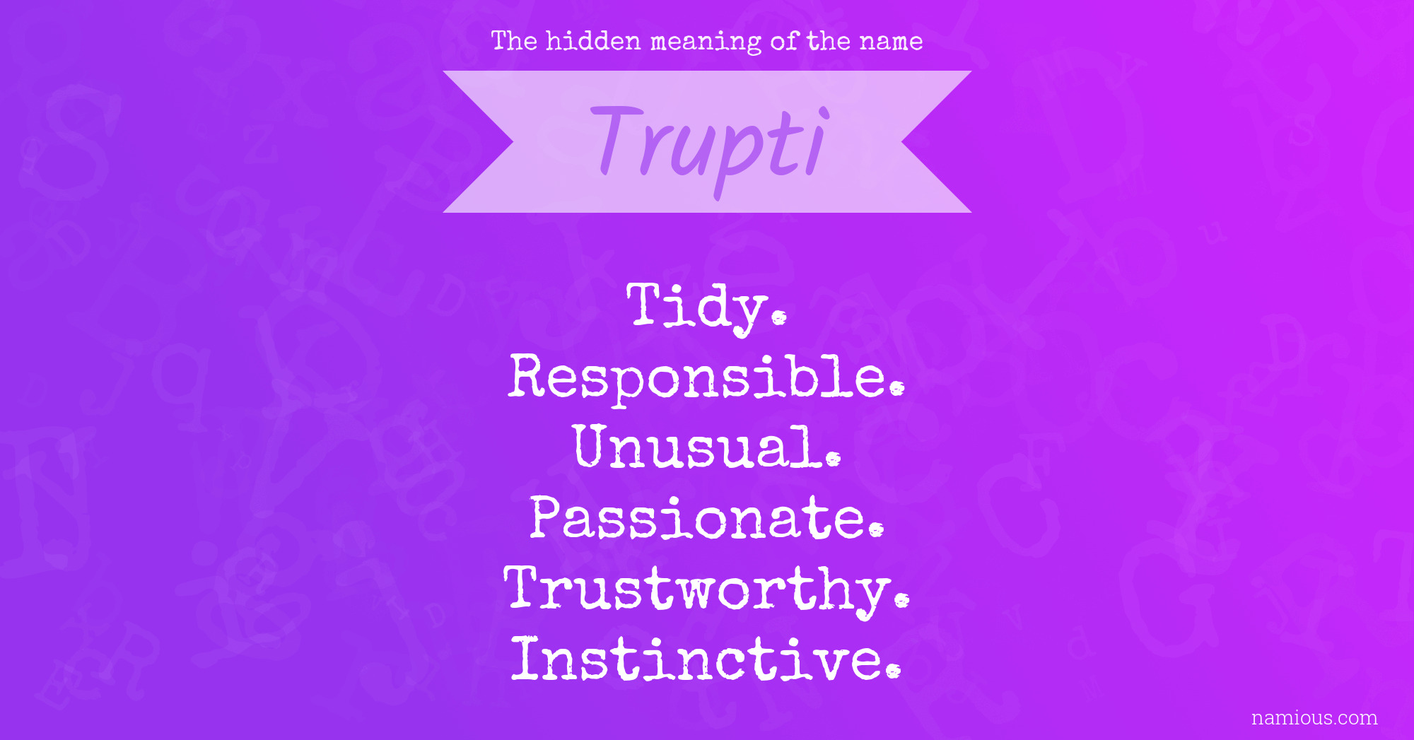 The hidden meaning of the name Trupti