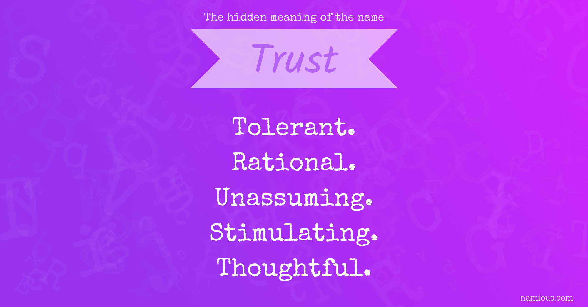 The hidden meaning of the name Trust