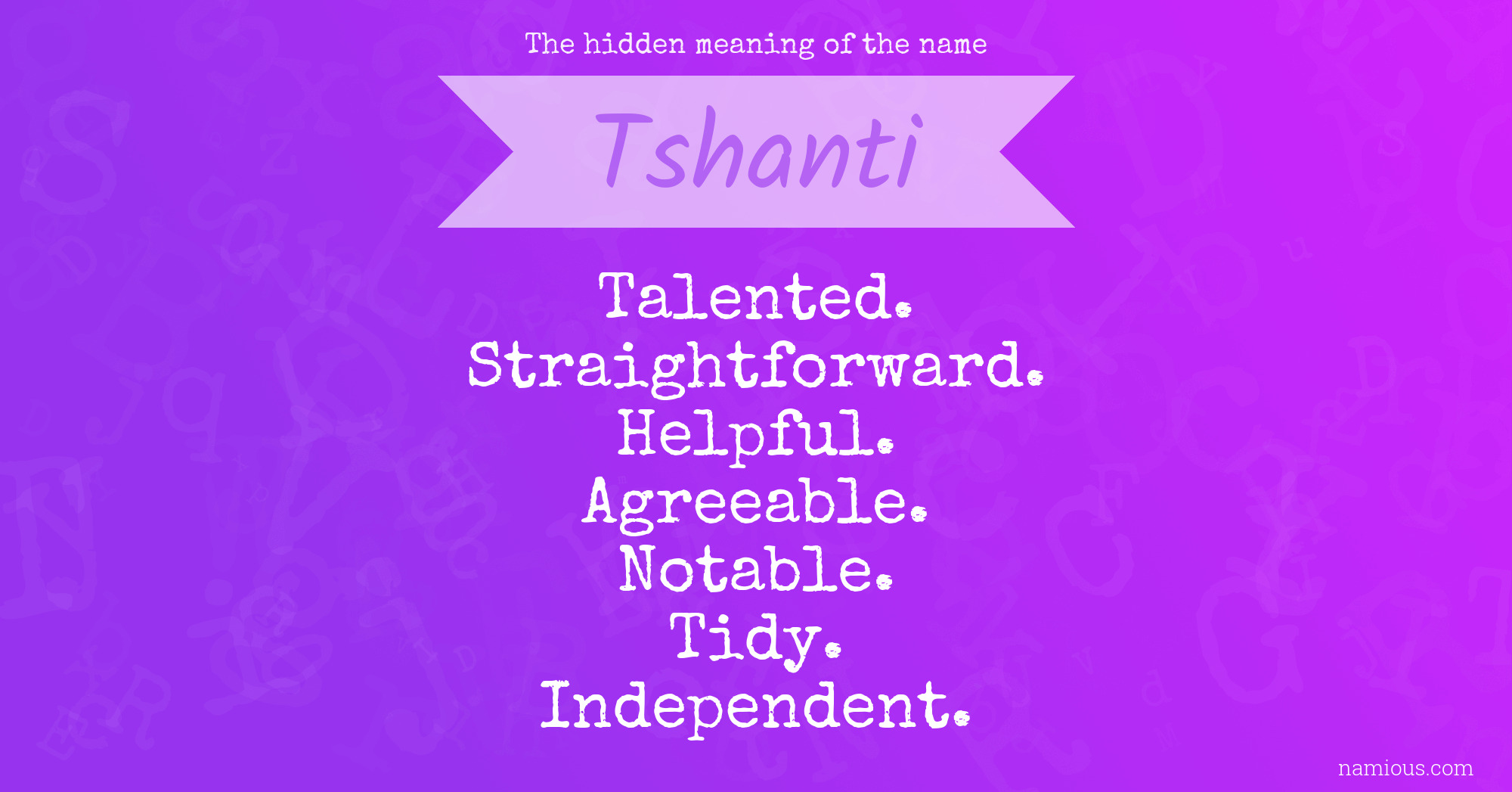 The hidden meaning of the name Tshanti