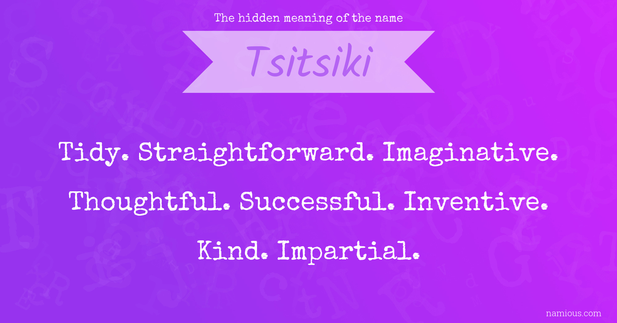 The hidden meaning of the name Tsitsiki