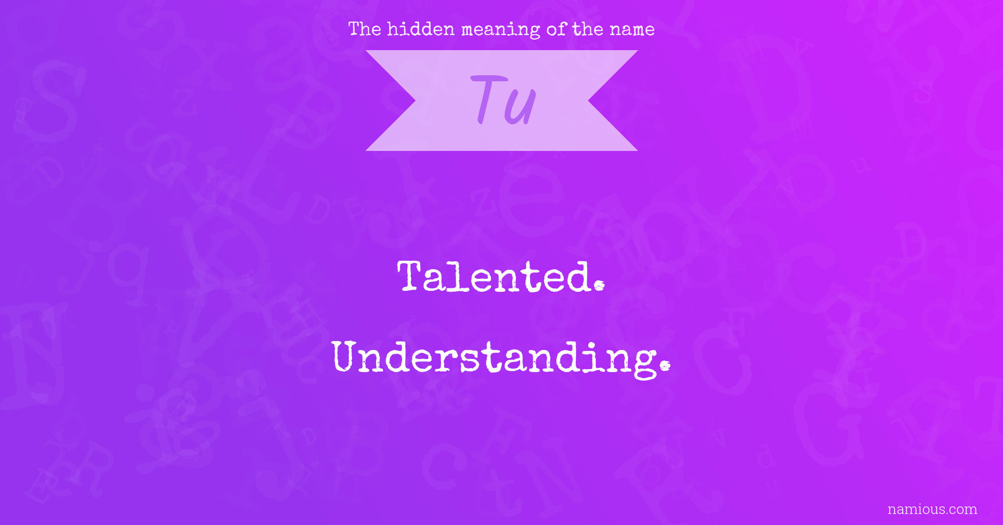 The hidden meaning of the name Tu