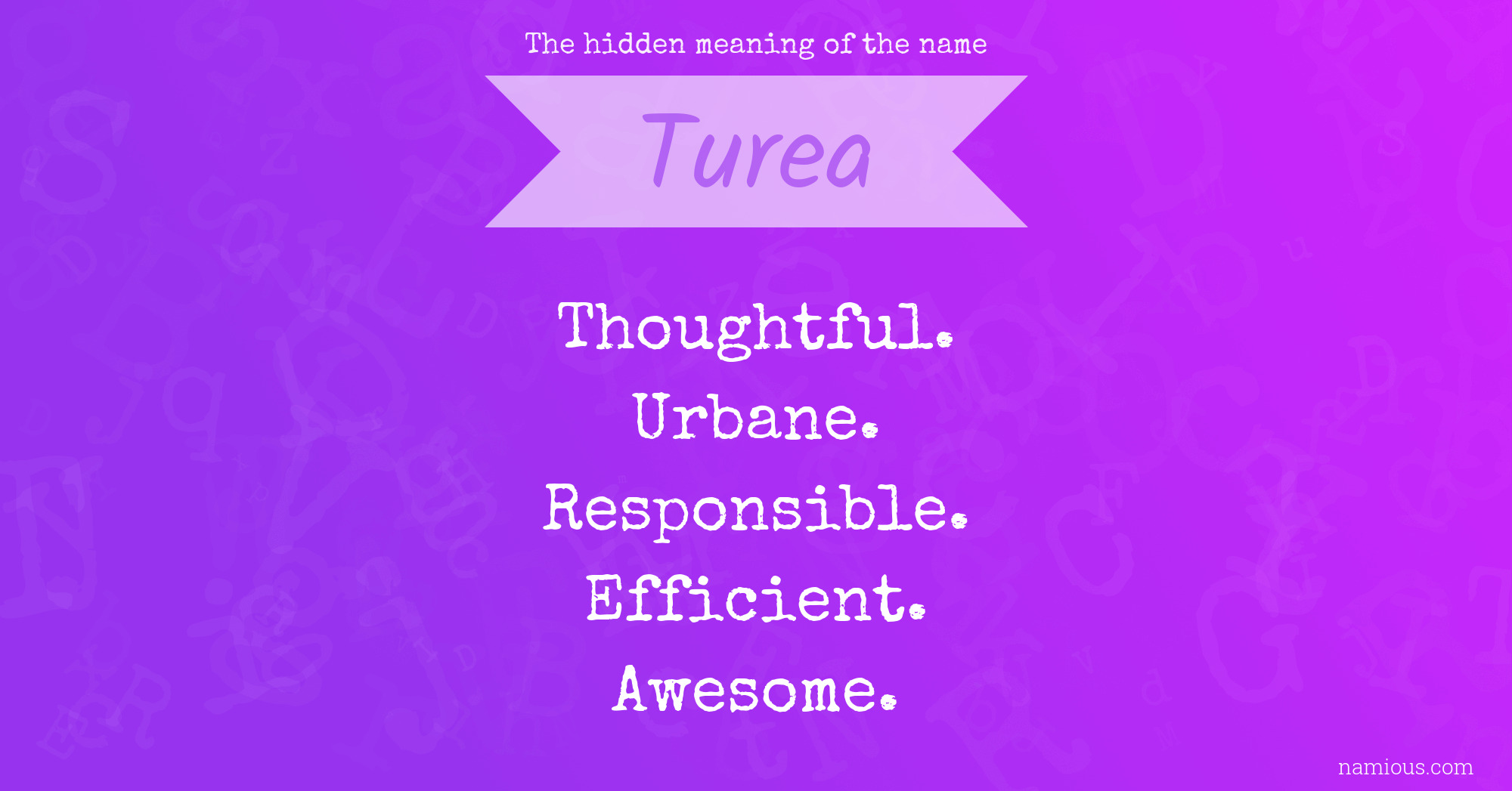 The hidden meaning of the name Turea