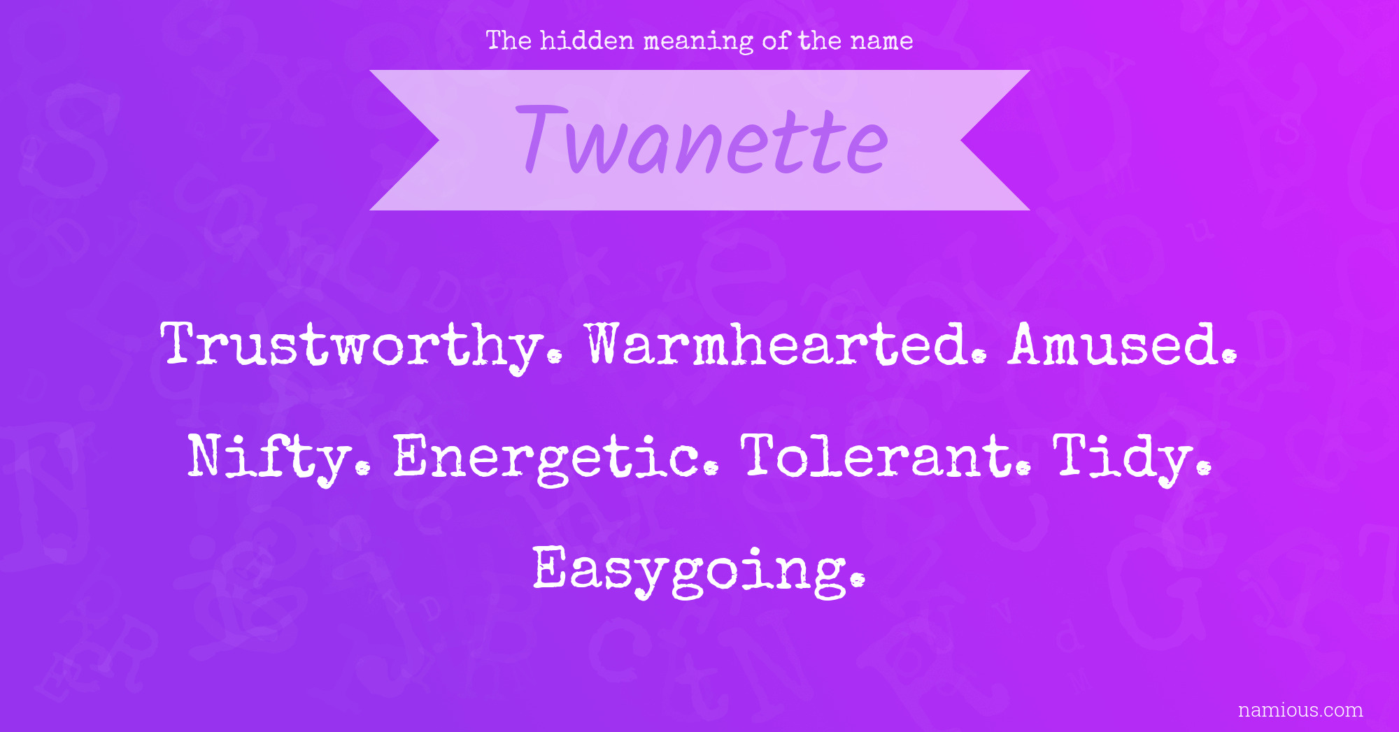 The hidden meaning of the name Twanette