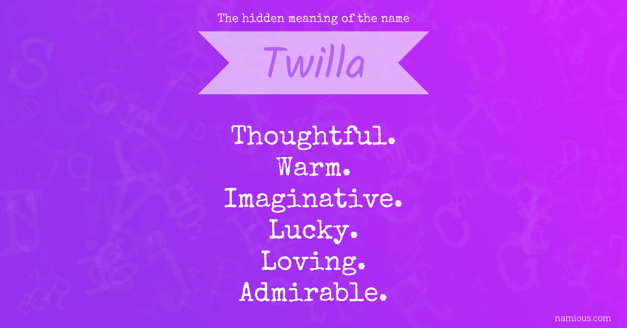 The hidden meaning of the name Twilla