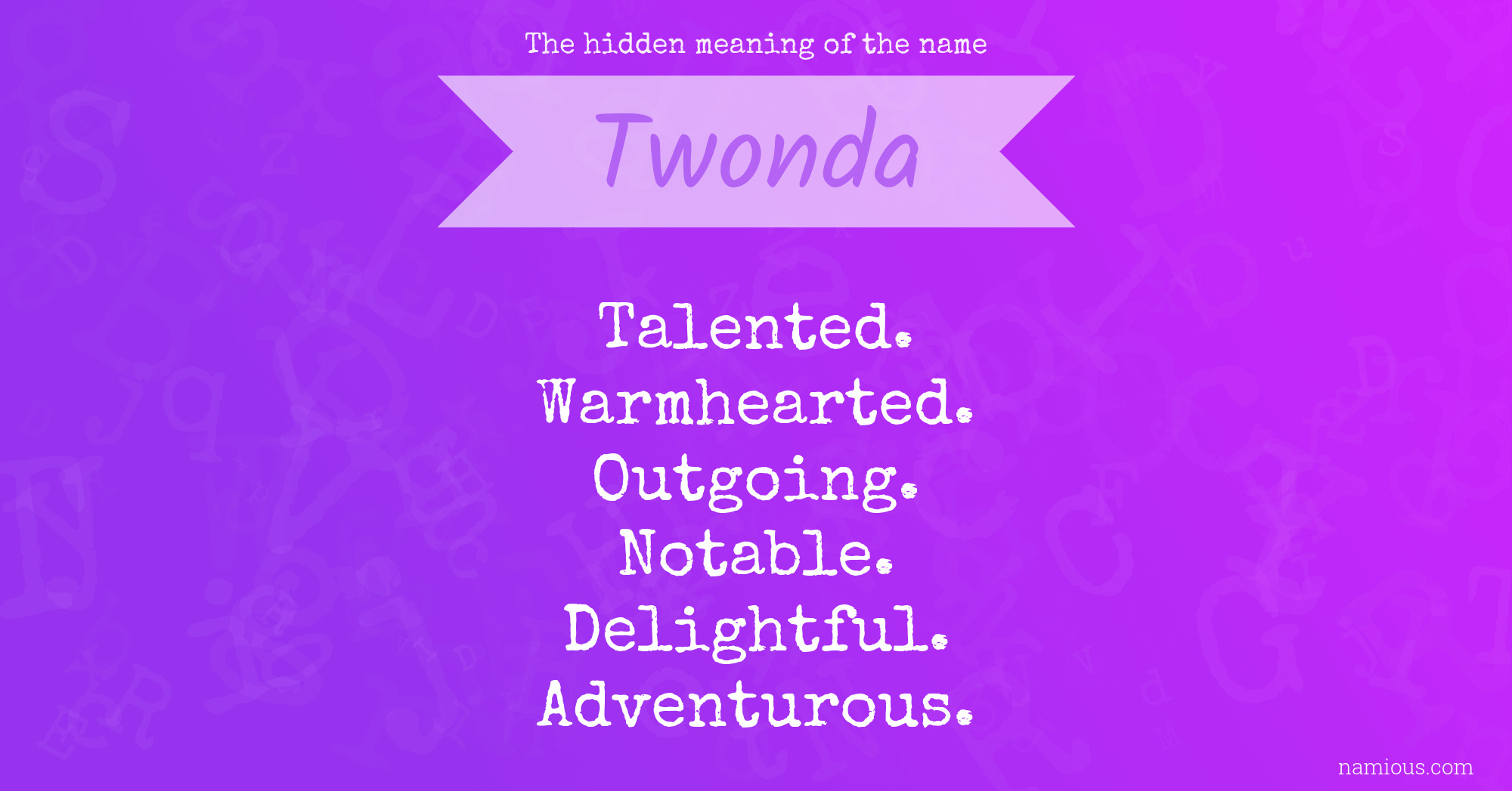 The hidden meaning of the name Twonda