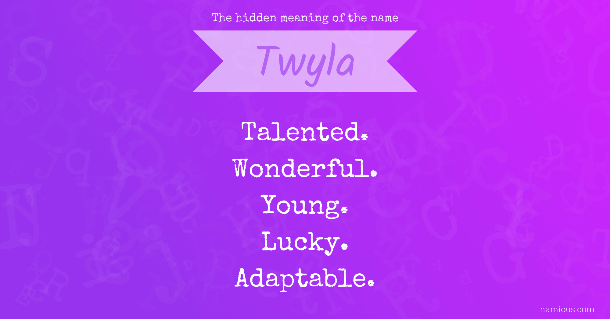 The hidden meaning of the name Twyla