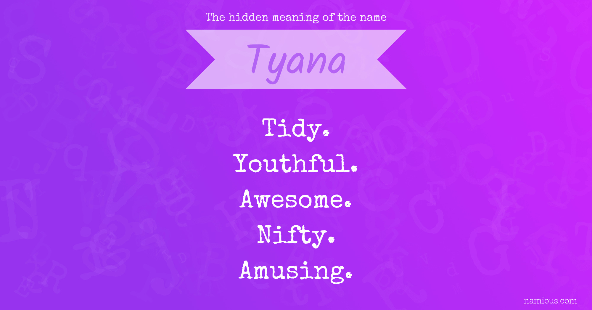 The hidden meaning of the name Tyana