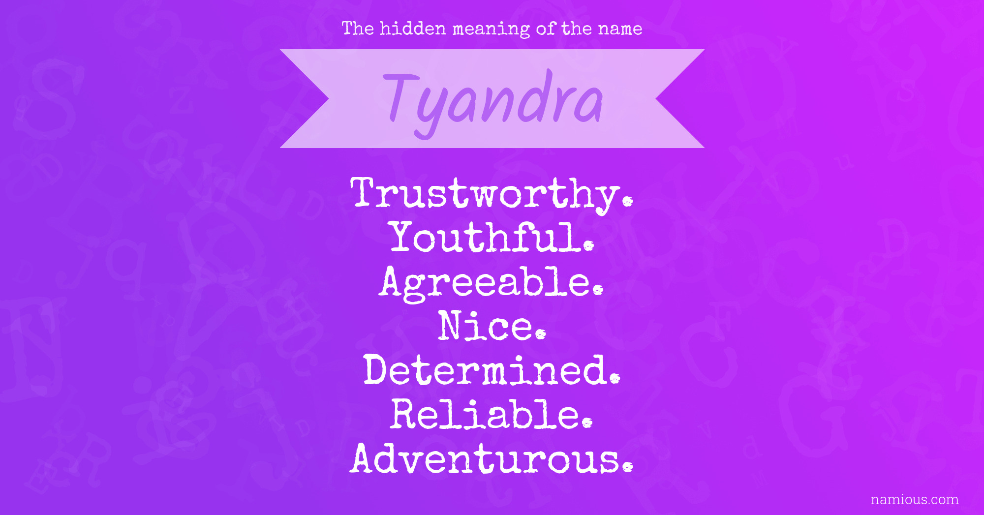 The hidden meaning of the name Tyandra