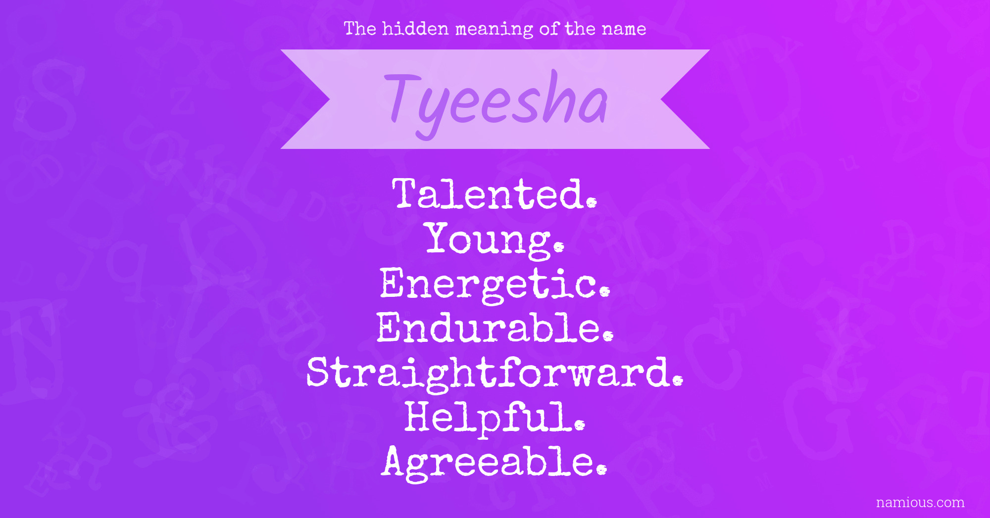 The hidden meaning of the name Tyeesha