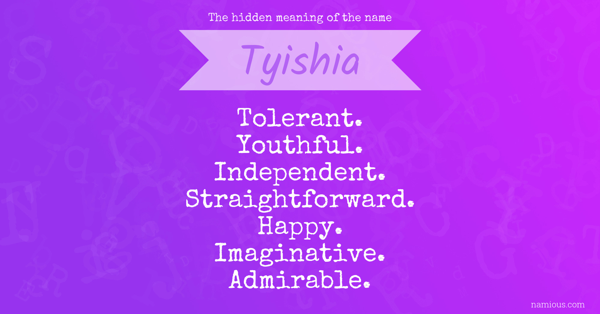 The hidden meaning of the name Tyishia