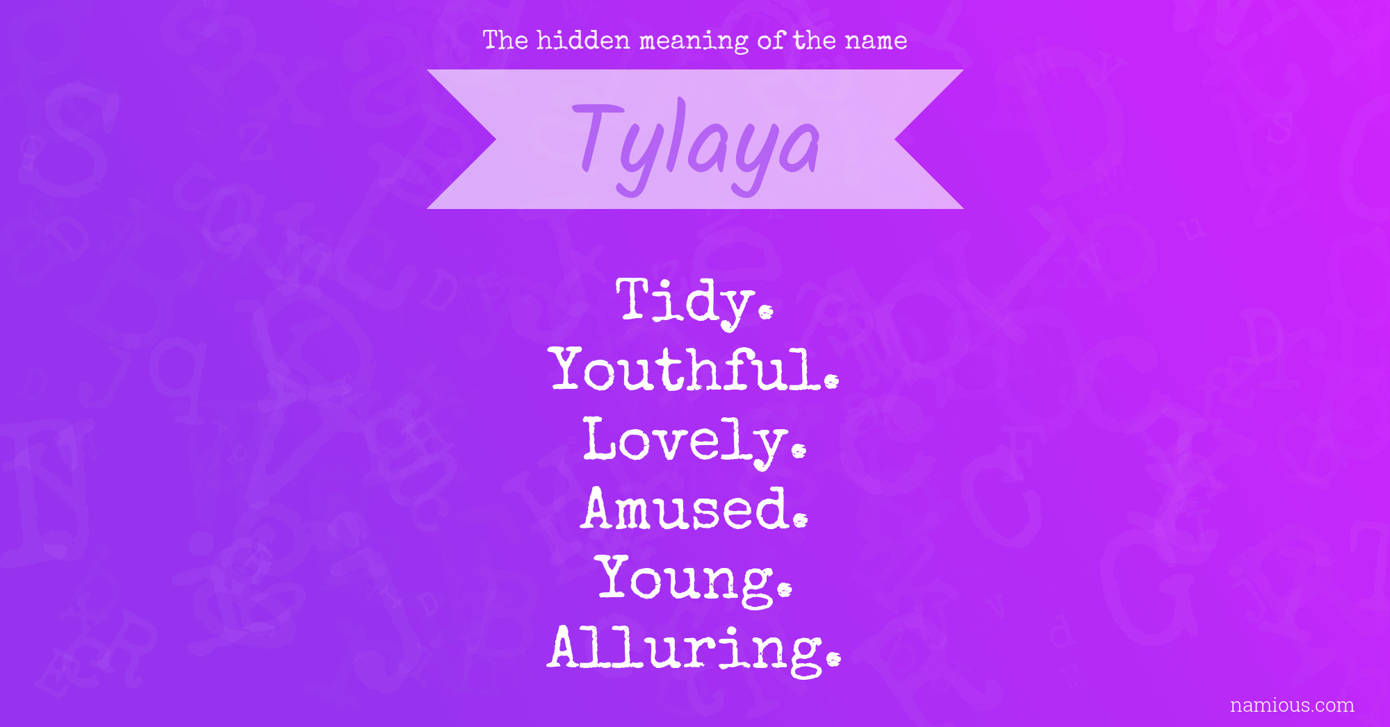 The hidden meaning of the name Tylaya