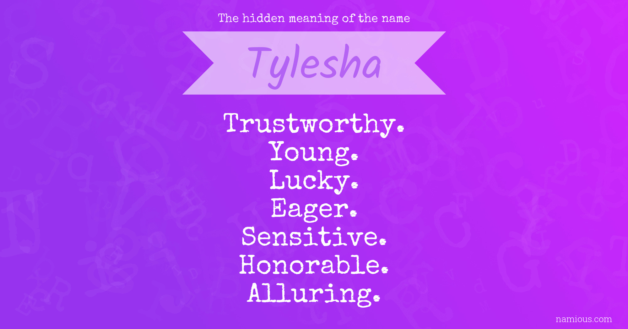 The hidden meaning of the name Tylesha