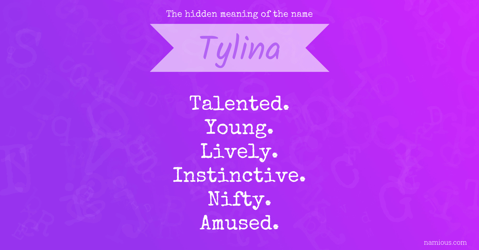 The hidden meaning of the name Tylina