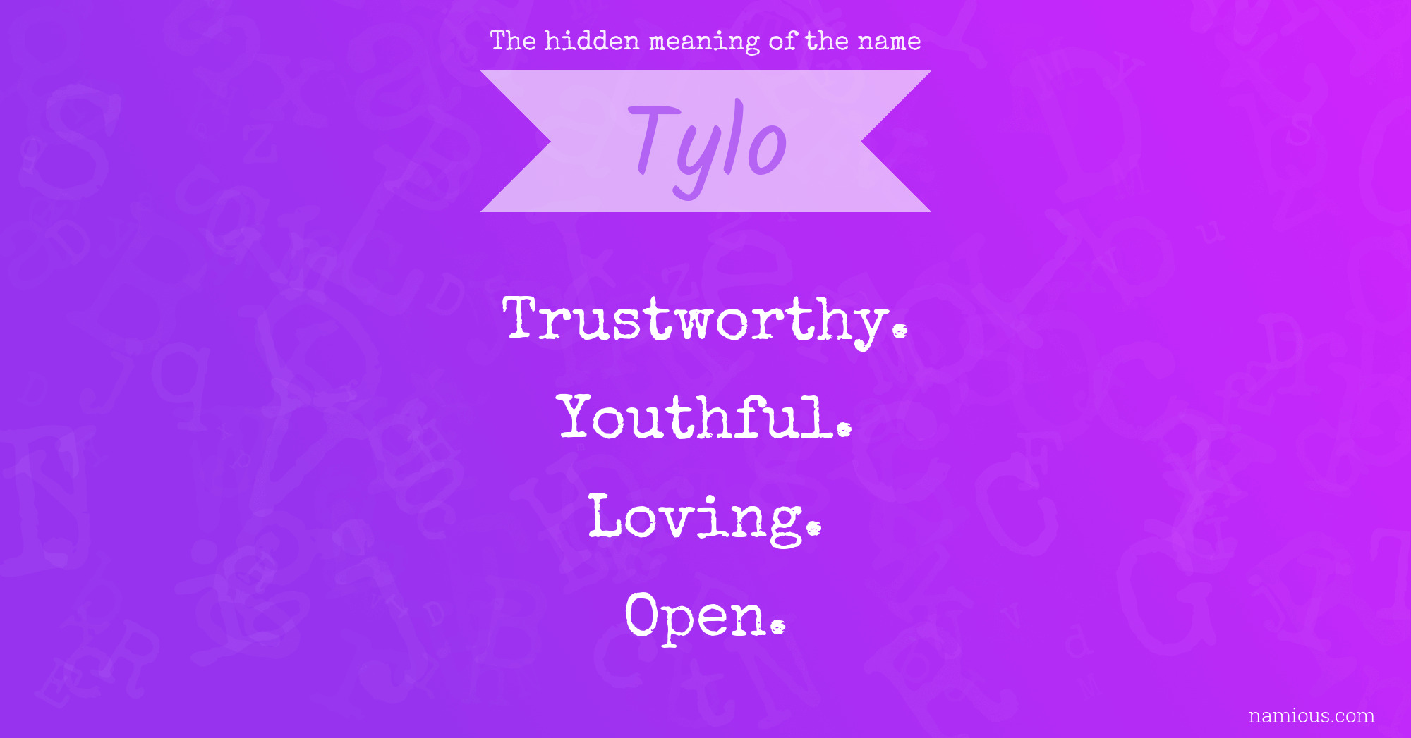 The hidden meaning of the name Tylo