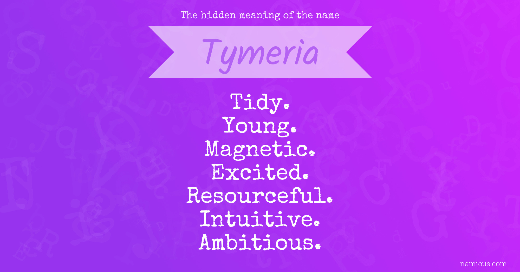 The hidden meaning of the name Tymeria