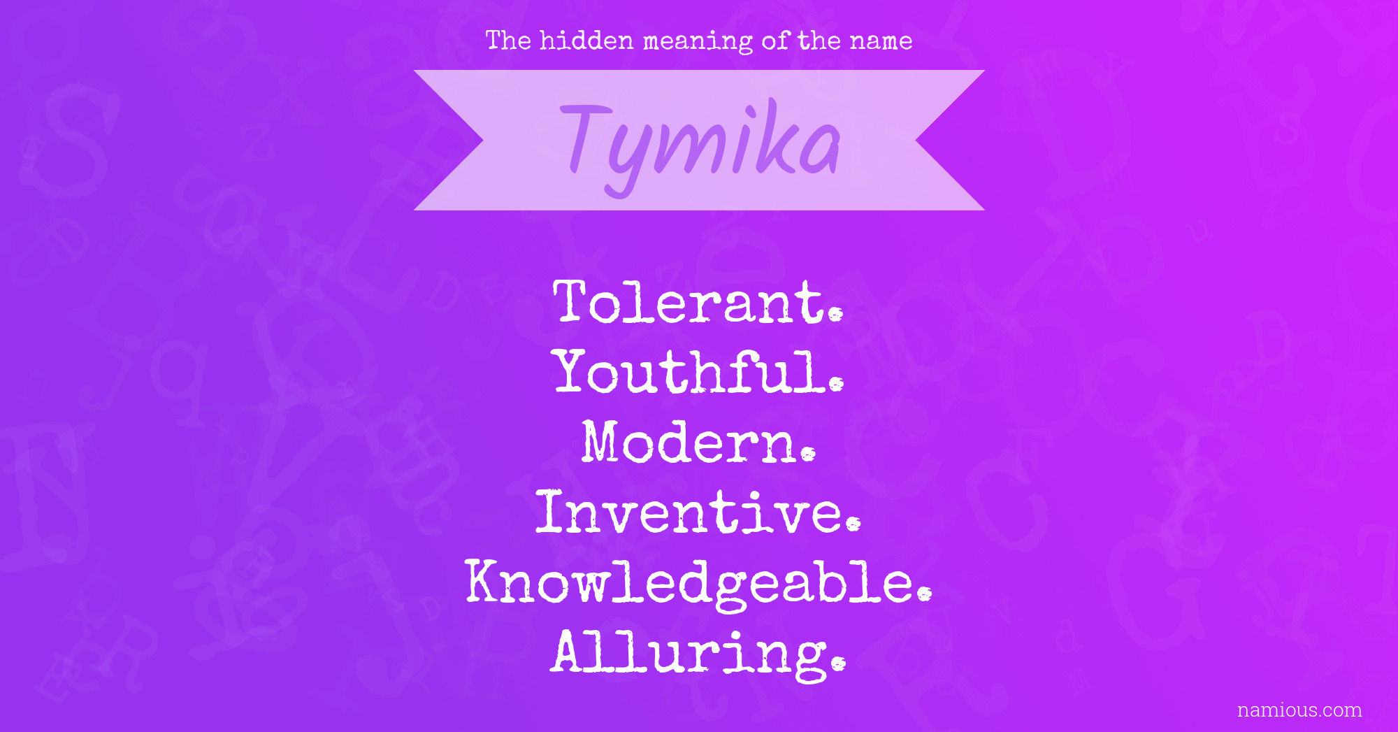 The hidden meaning of the name Tymika