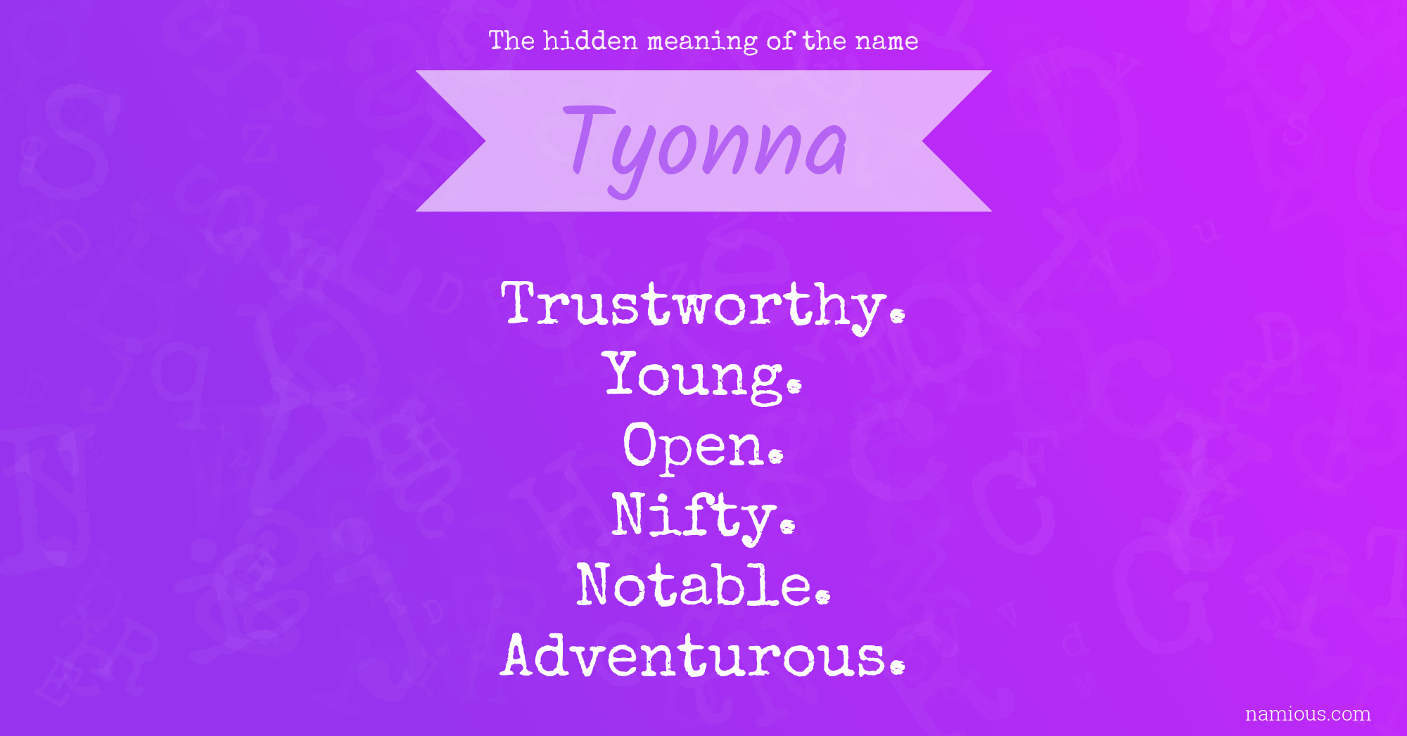 The hidden meaning of the name Tyonna