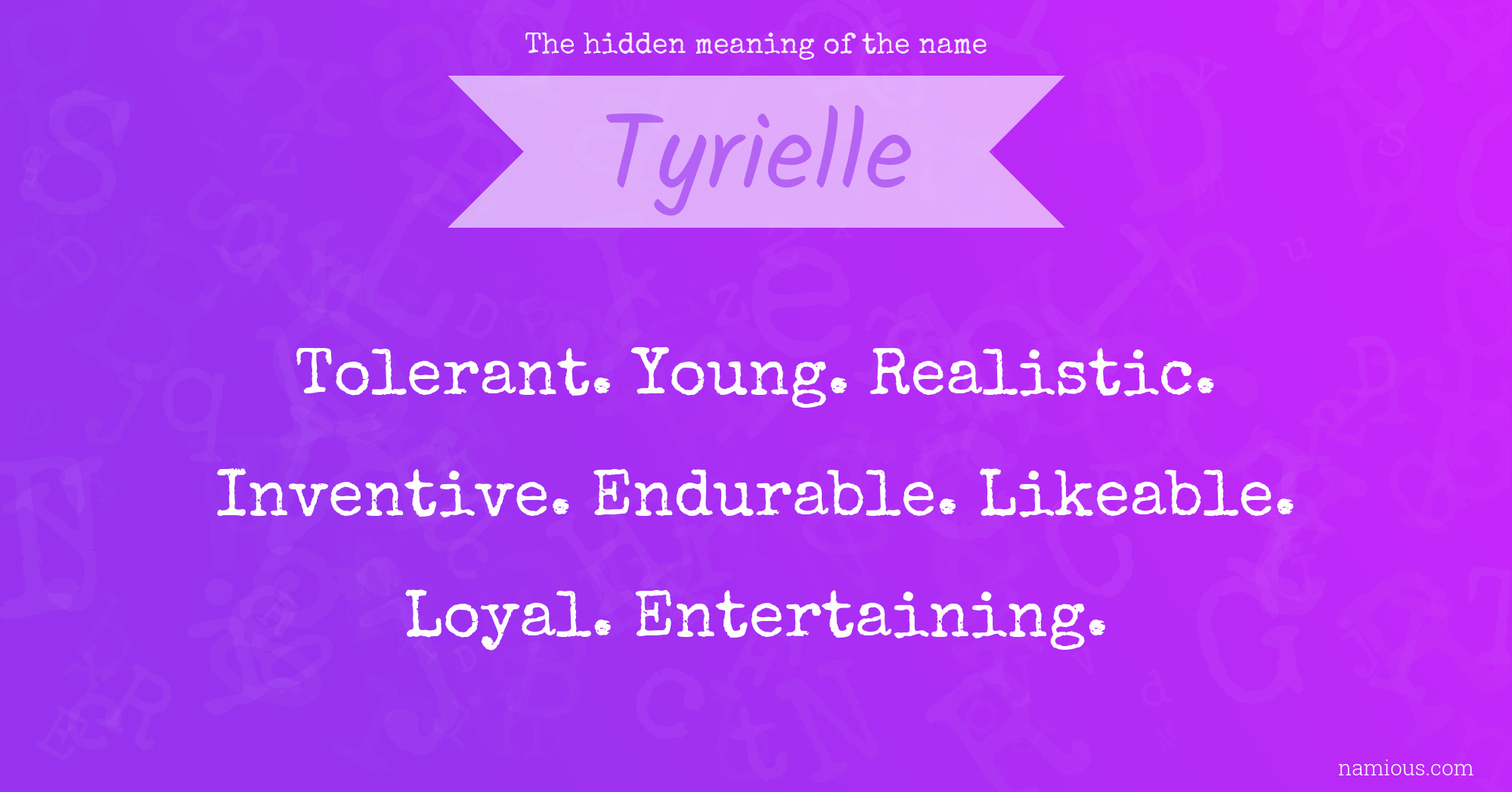 The hidden meaning of the name Tyrielle