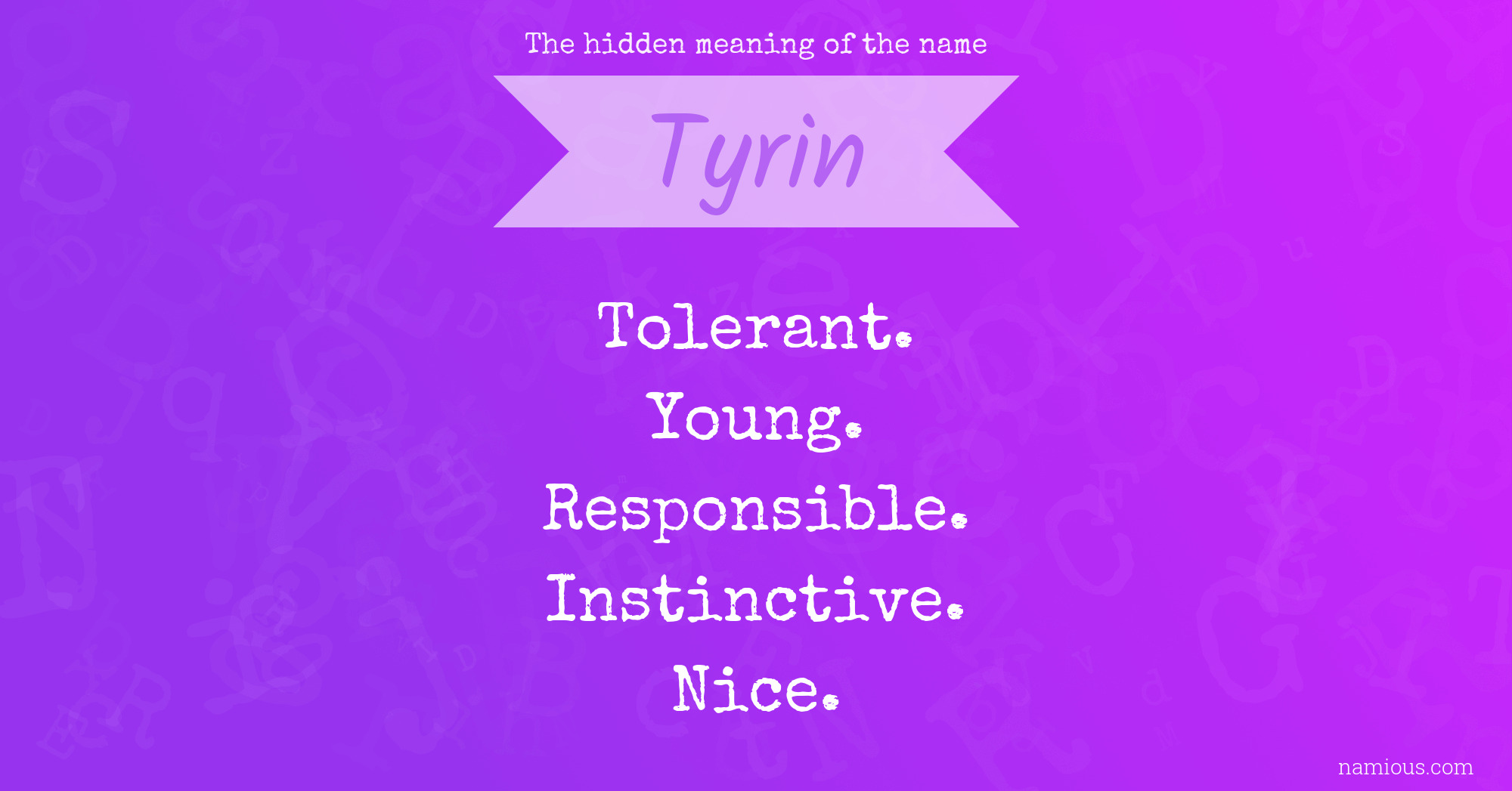 The hidden meaning of the name Tyrin