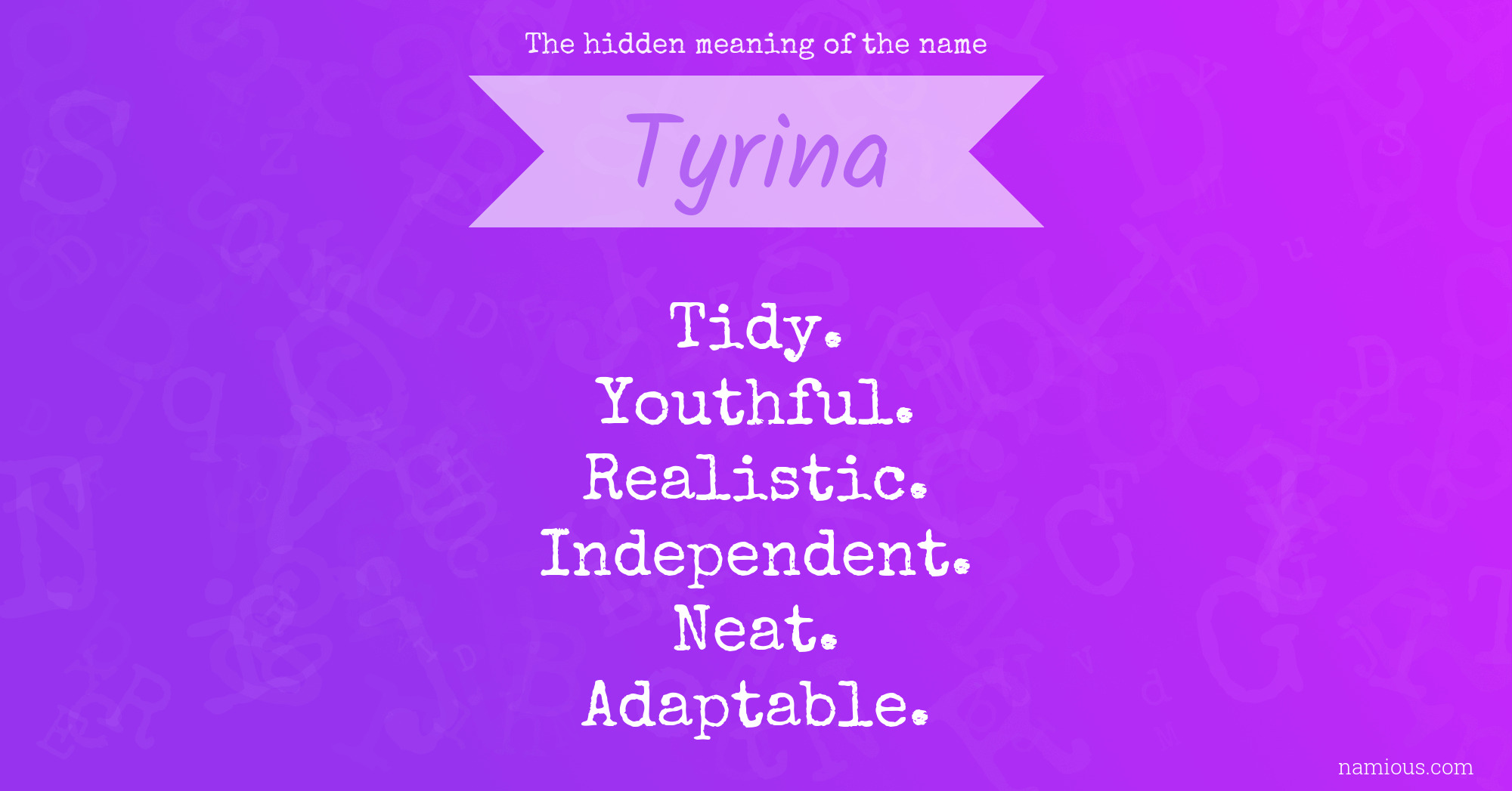 The hidden meaning of the name Tyrina