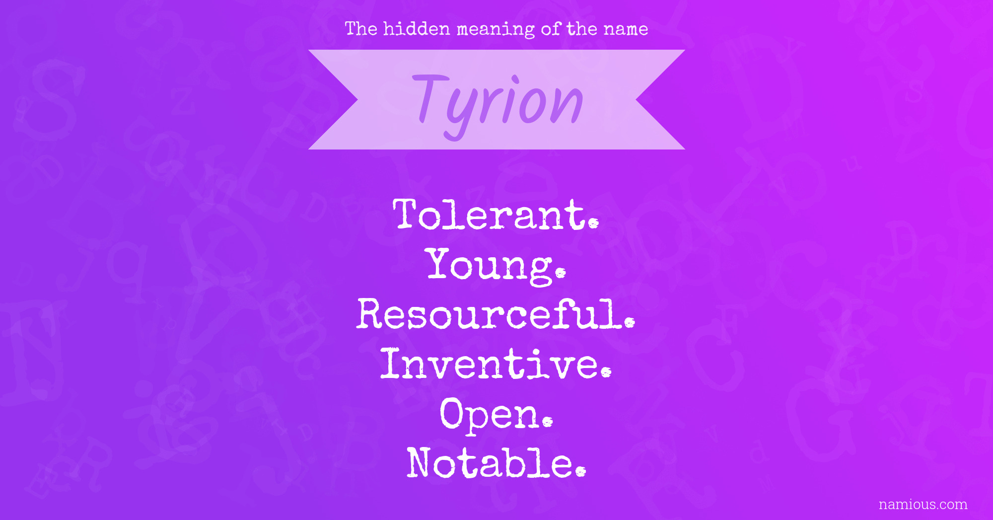 The hidden meaning of the name Tyrion