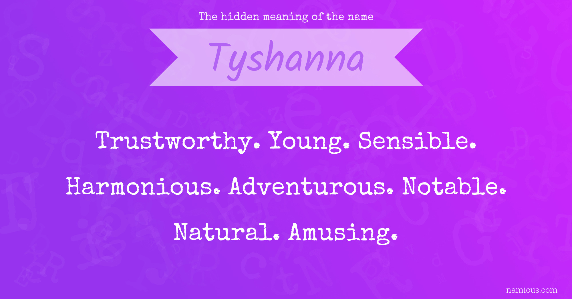 The hidden meaning of the name Tyshanna