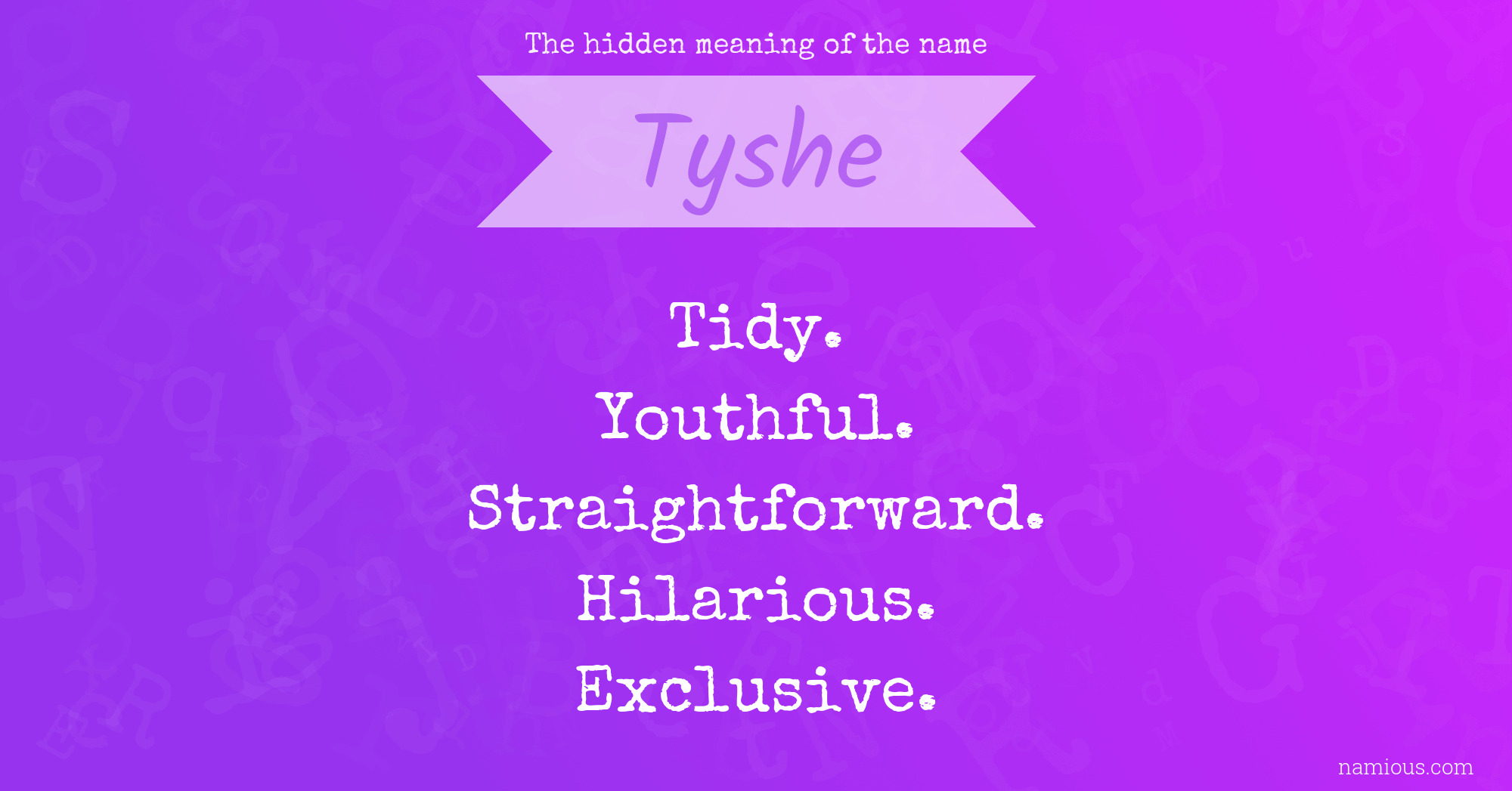 The hidden meaning of the name Tyshe