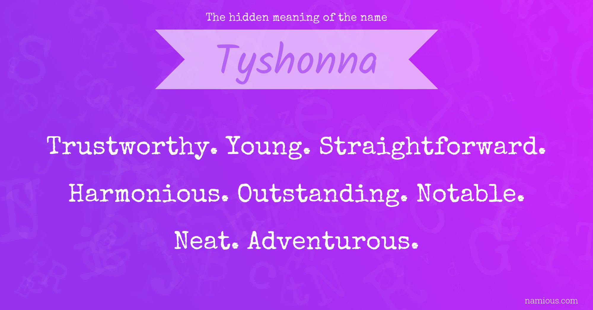 The hidden meaning of the name Tyshonna