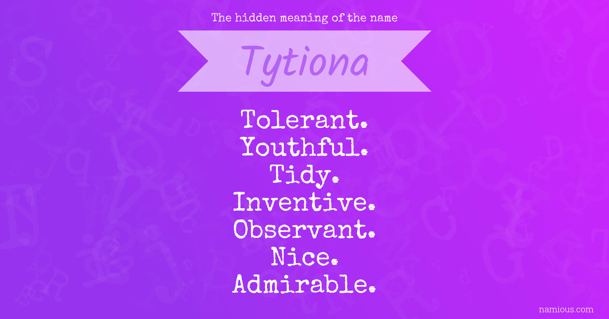 The hidden meaning of the name Tytiona