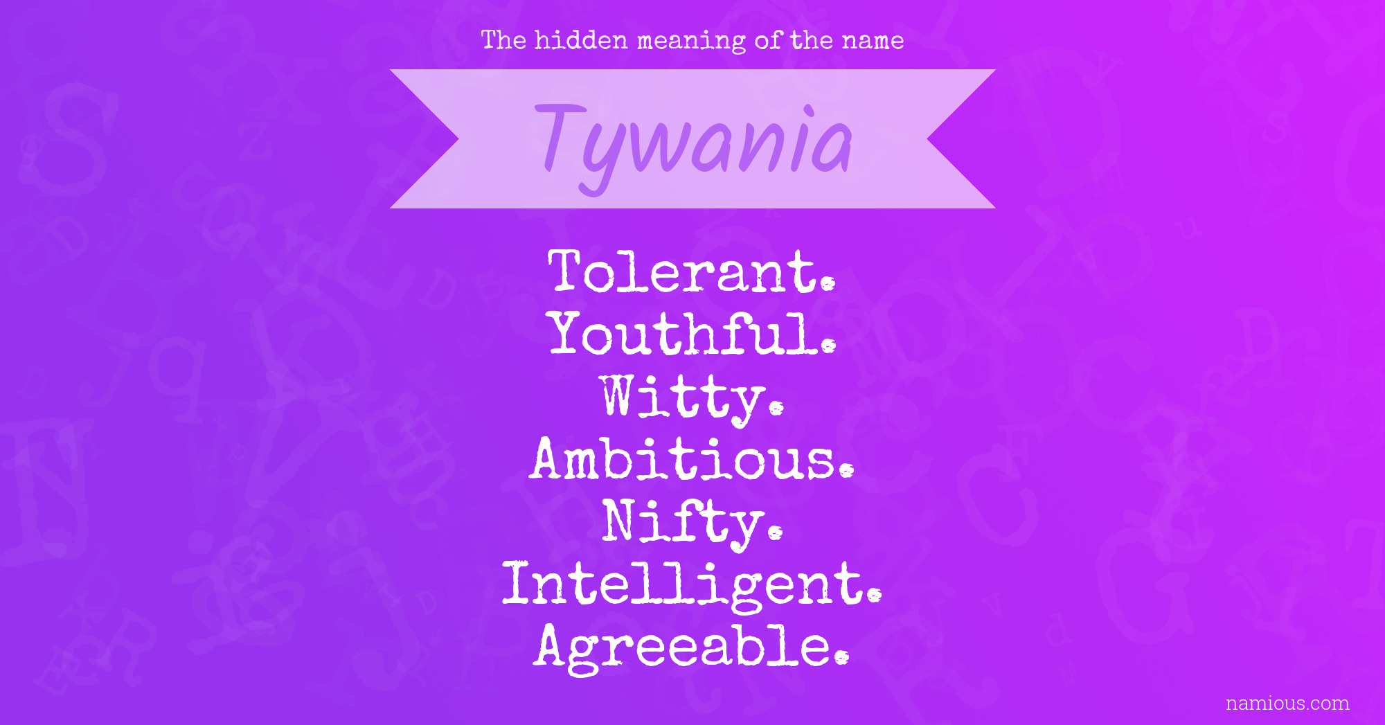 The hidden meaning of the name Tywania