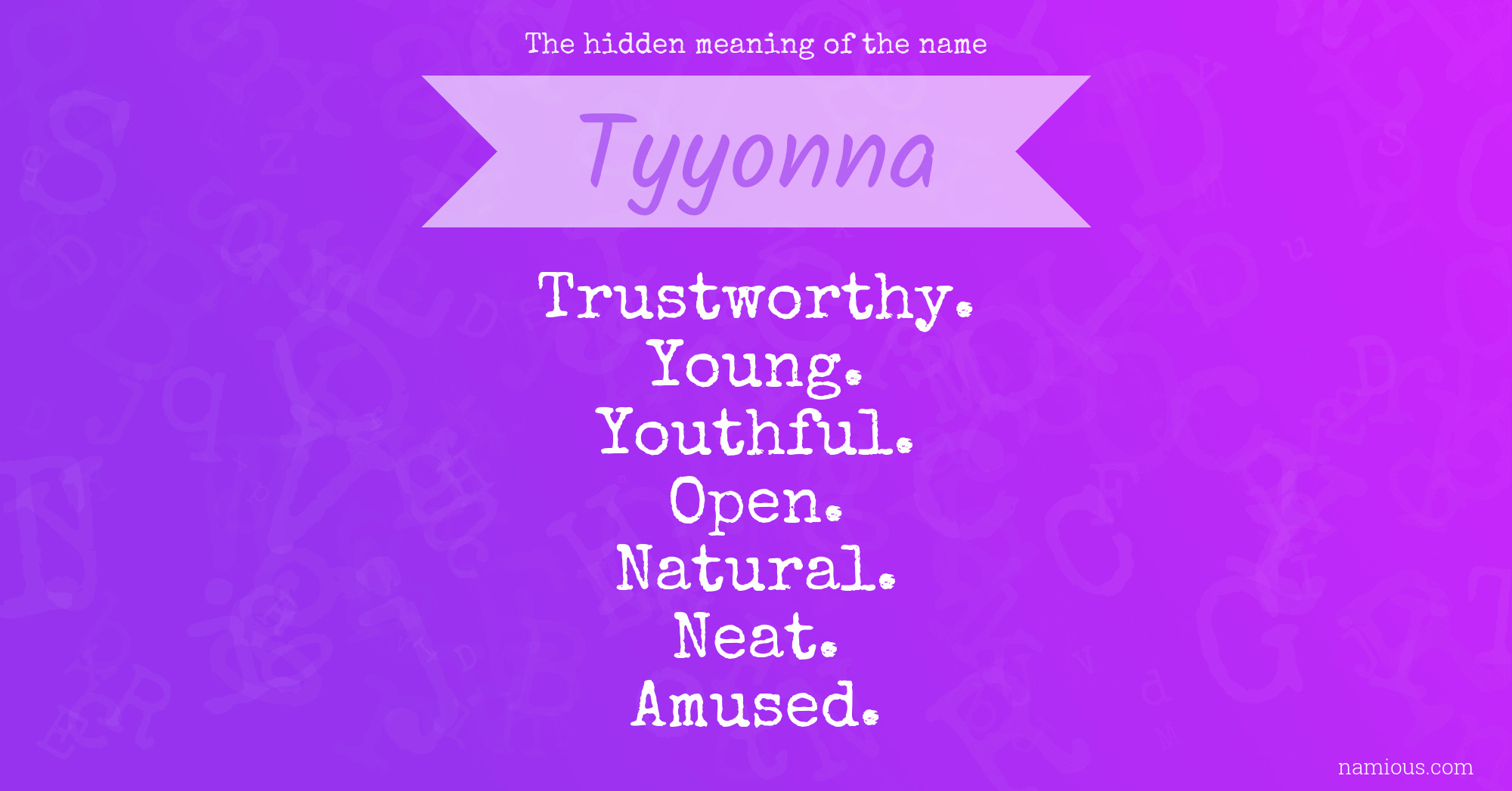 The hidden meaning of the name Tyyonna