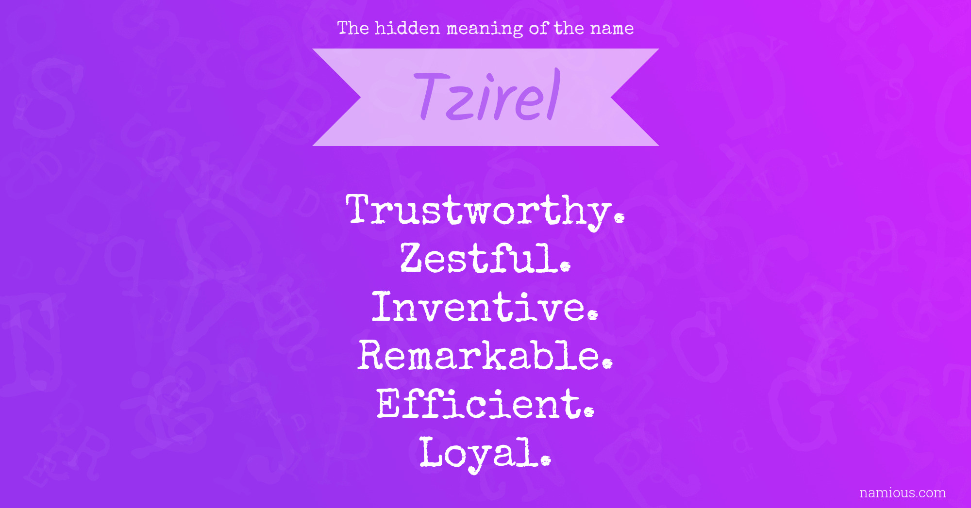 The hidden meaning of the name Tzirel