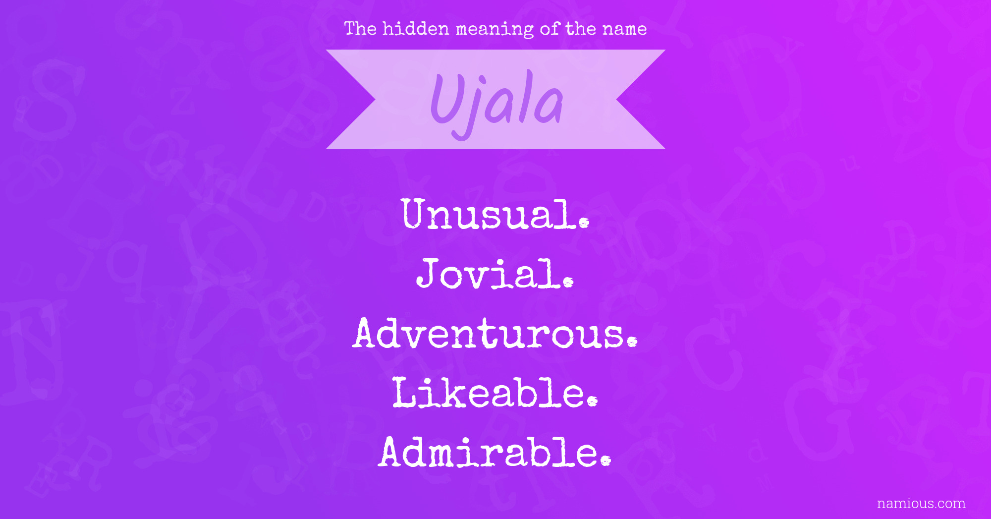 The hidden meaning of the name Ujala