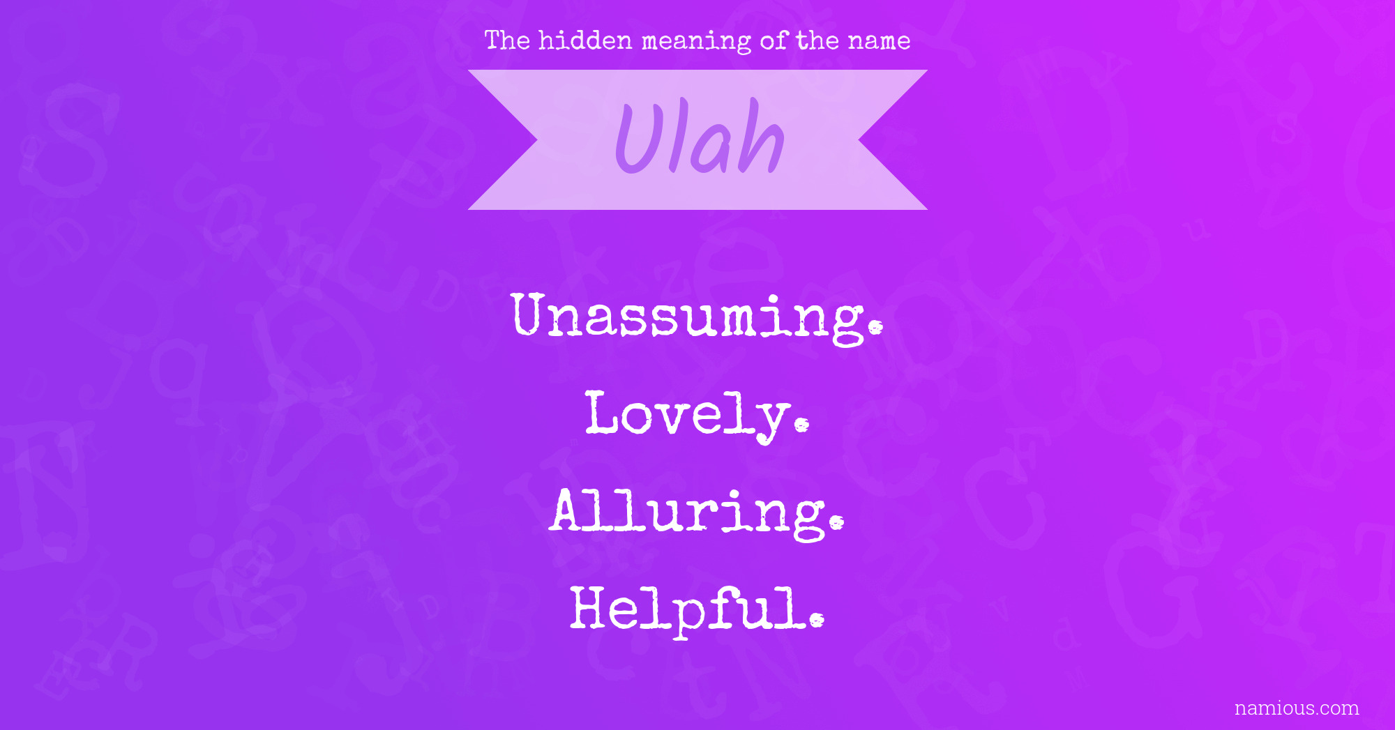 The hidden meaning of the name Ulah