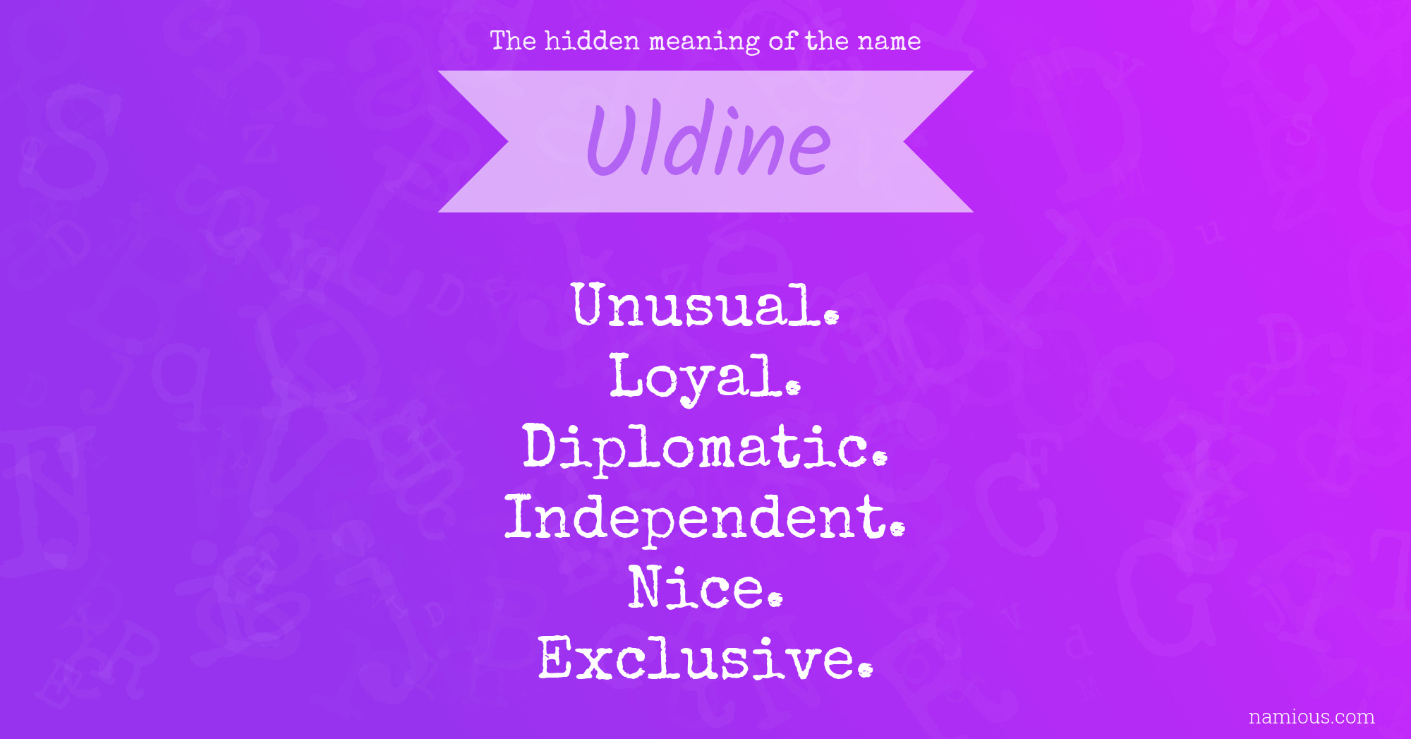 The hidden meaning of the name Uldine