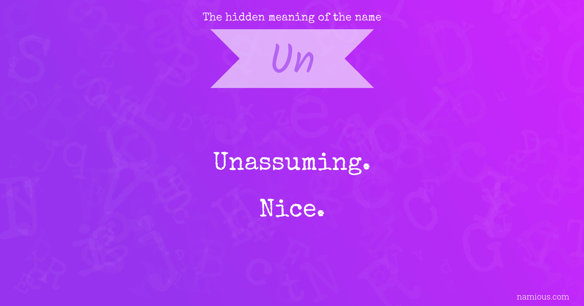 The hidden meaning of the name Un