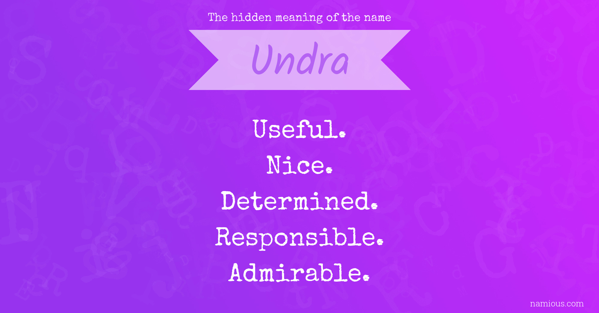 The hidden meaning of the name Undra