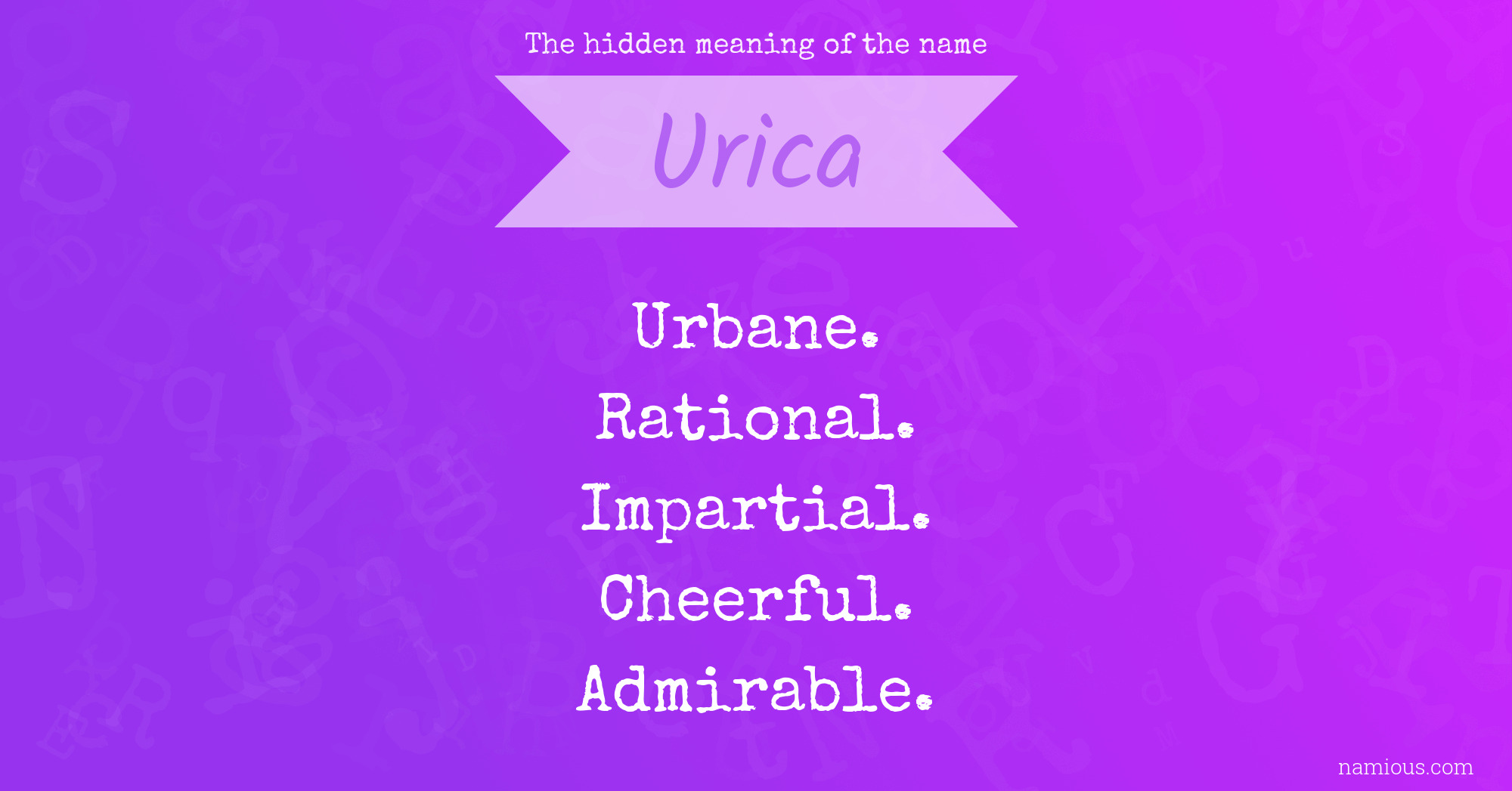 The hidden meaning of the name Urica