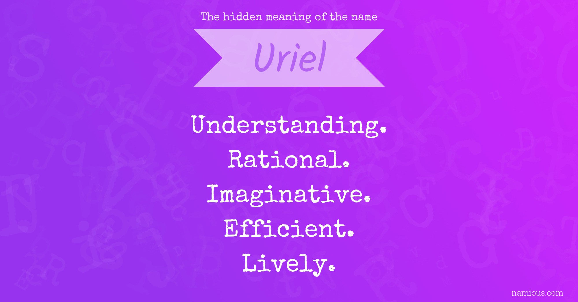 The hidden meaning of the name Uriel