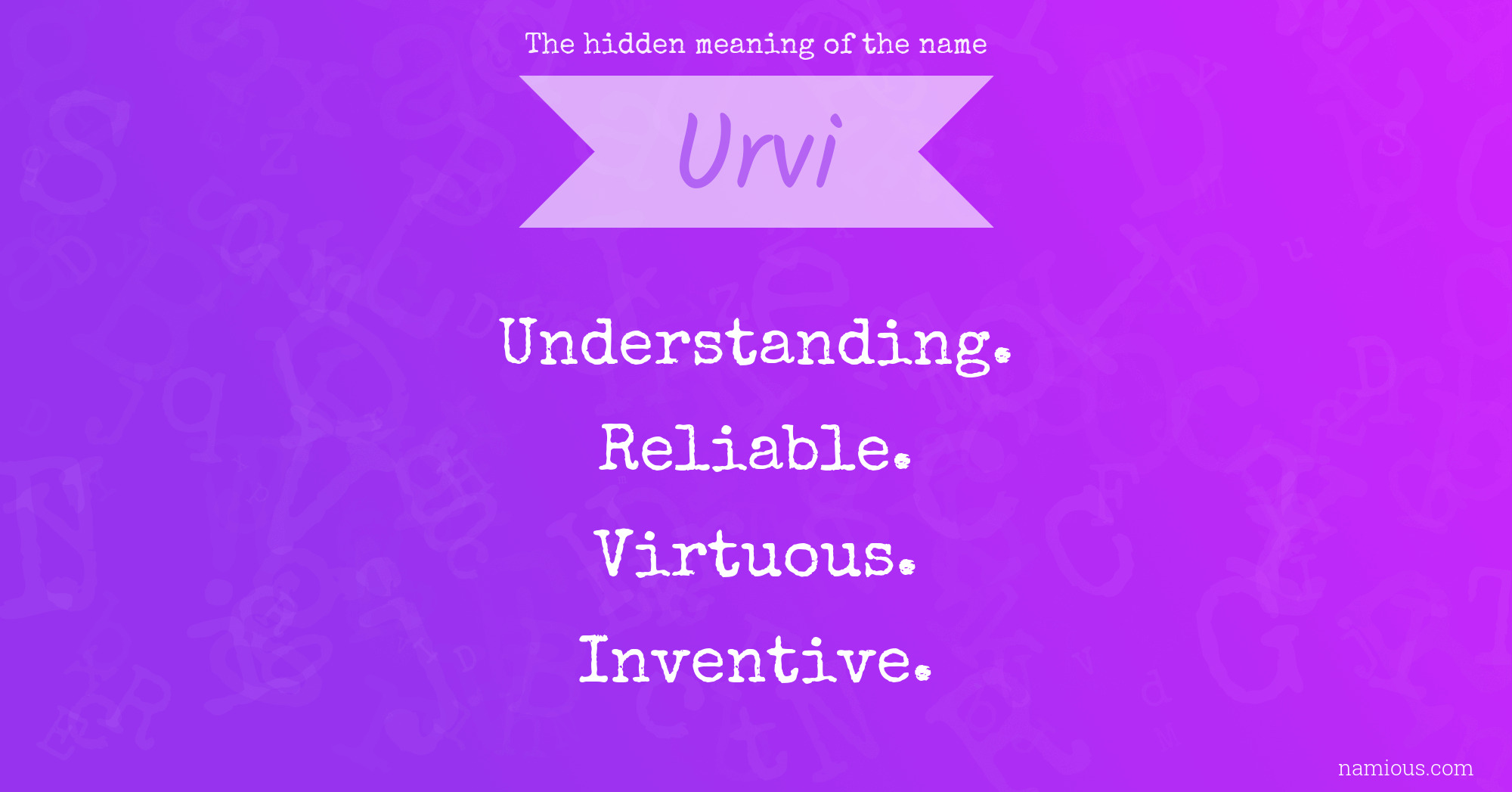 The hidden meaning of the name Urvi