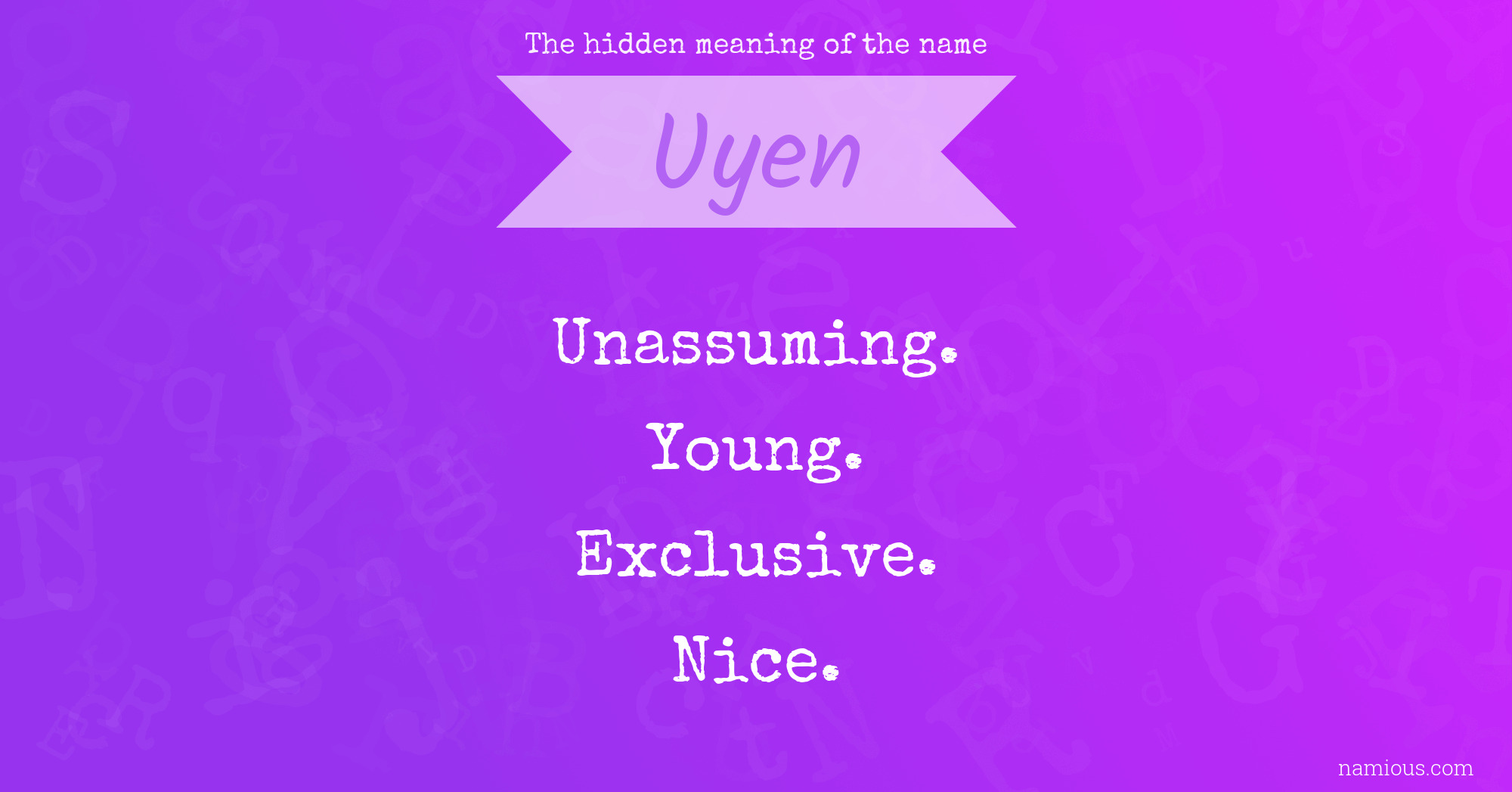 The hidden meaning of the name Uyen