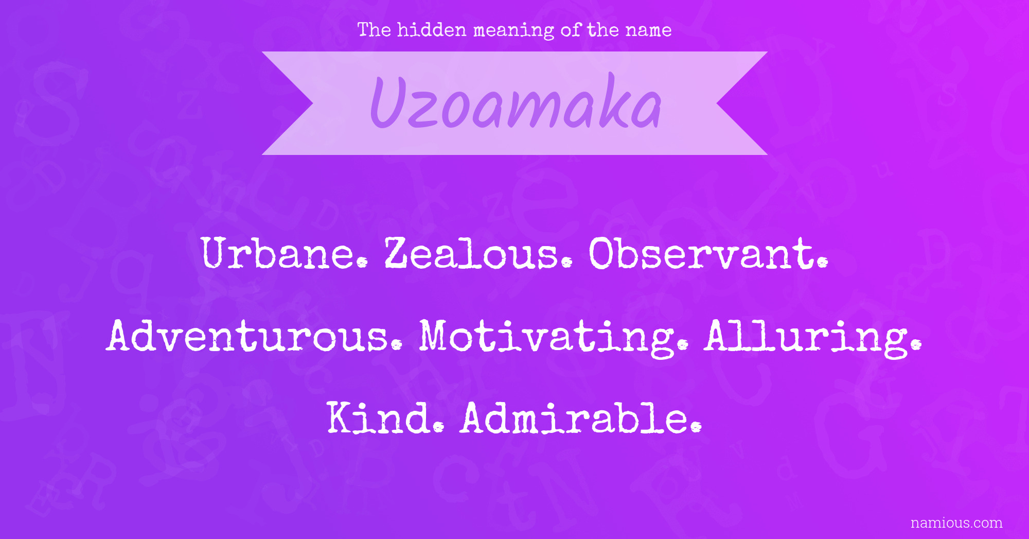 The hidden meaning of the name Uzoamaka