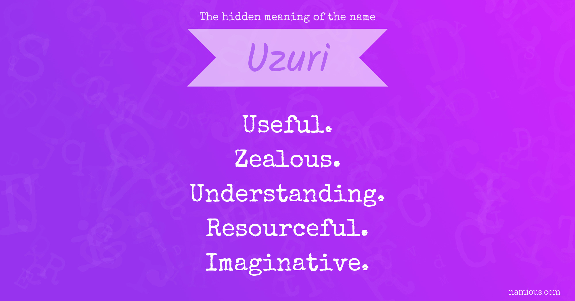 The hidden meaning of the name Uzuri