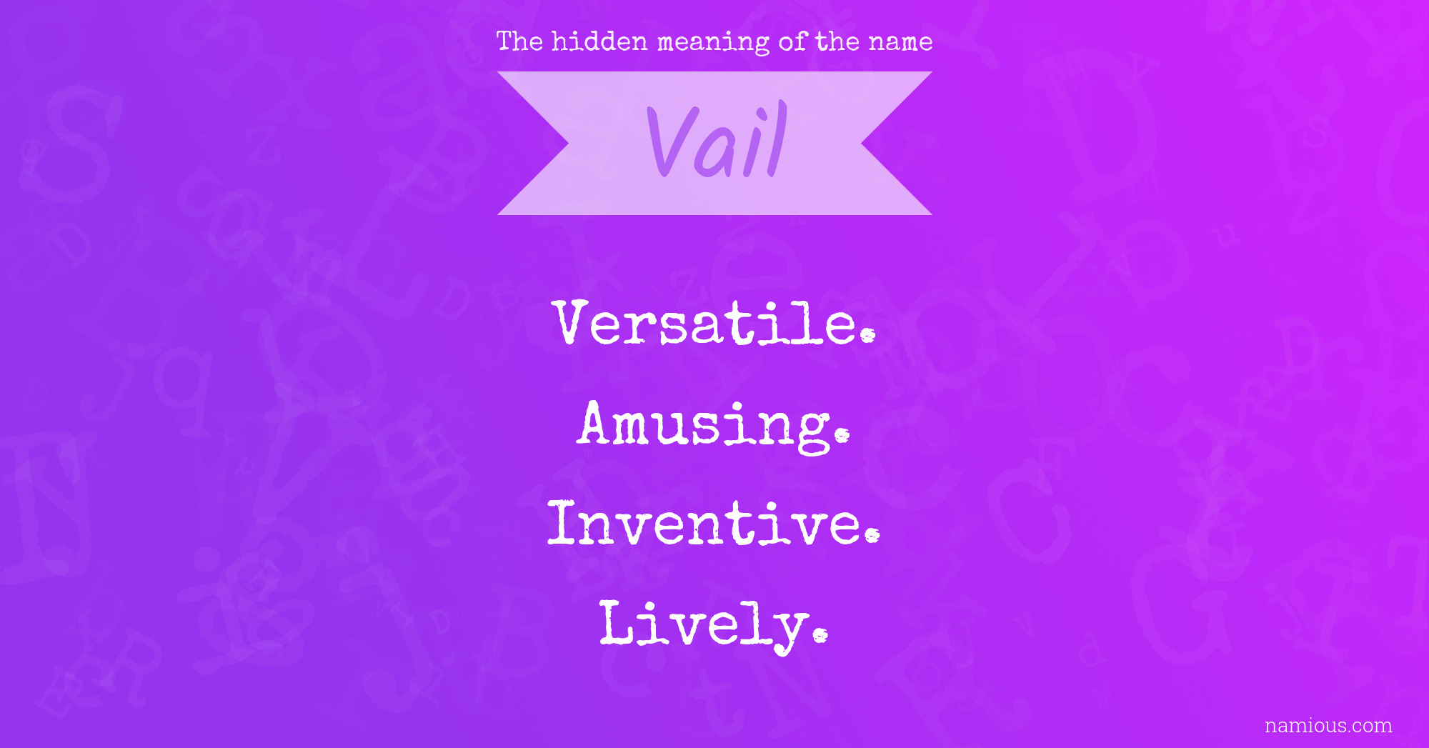 The hidden meaning of the name Vail