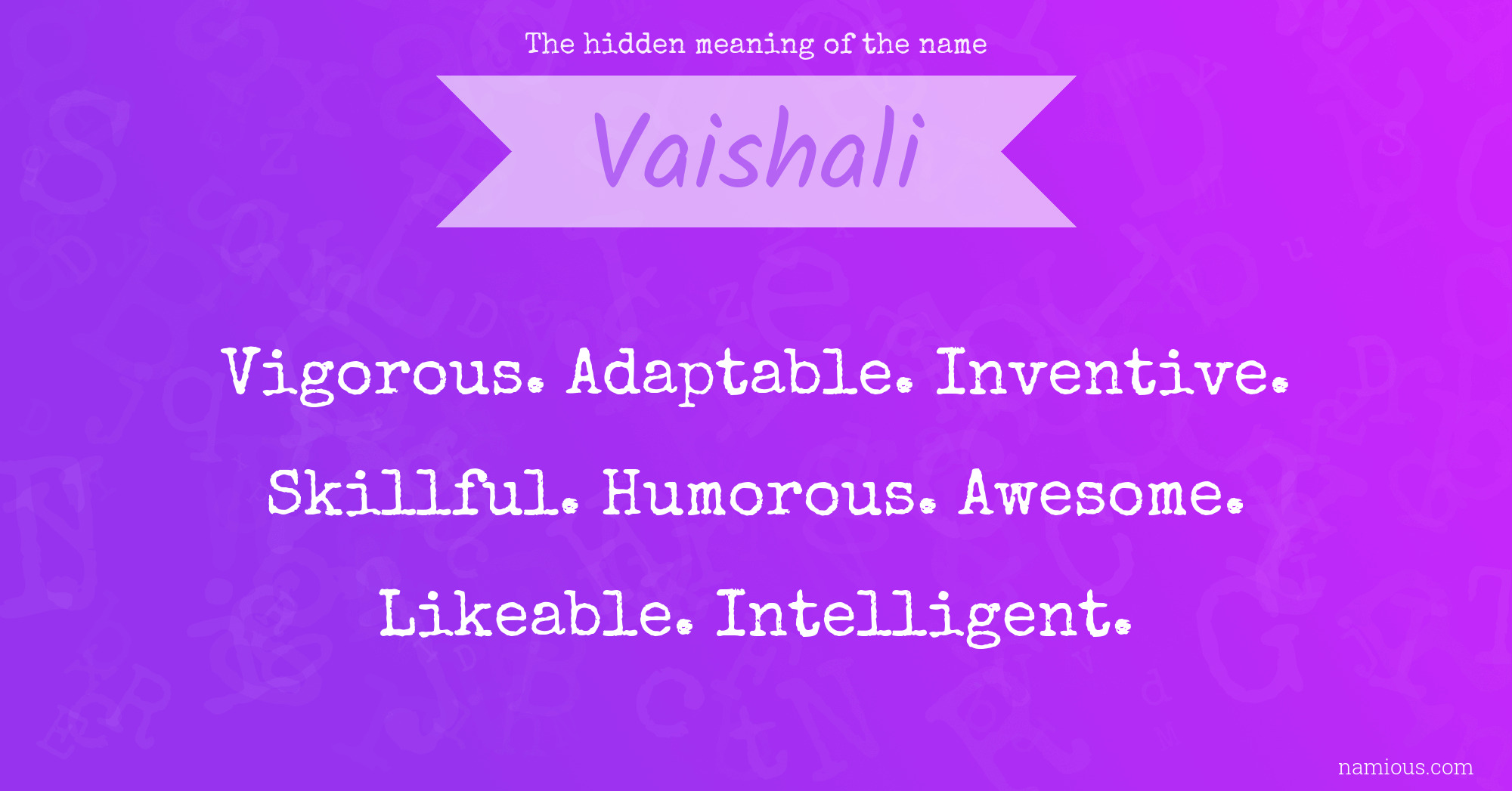 The hidden meaning of the name Vaishali