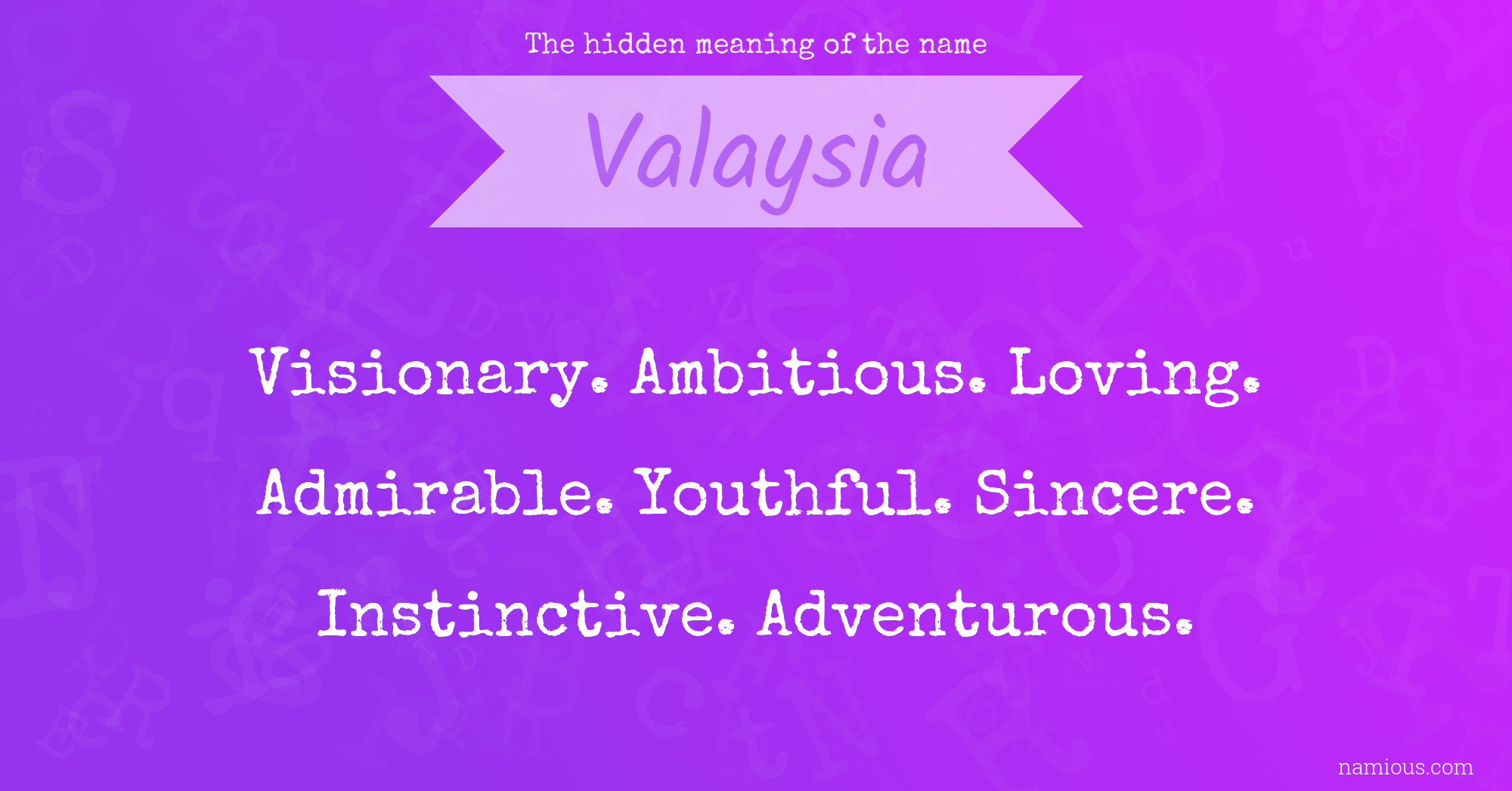 The hidden meaning of the name Valaysia