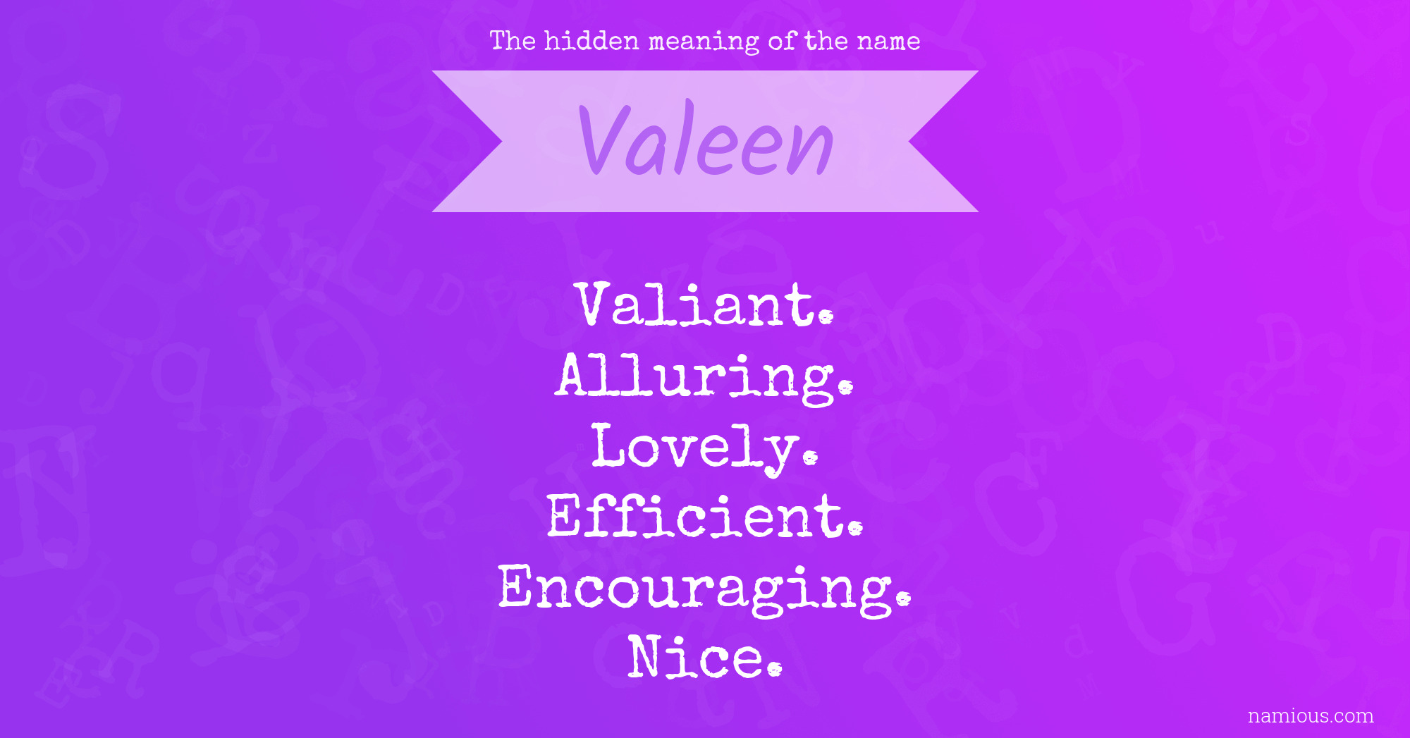 The hidden meaning of the name Valeen