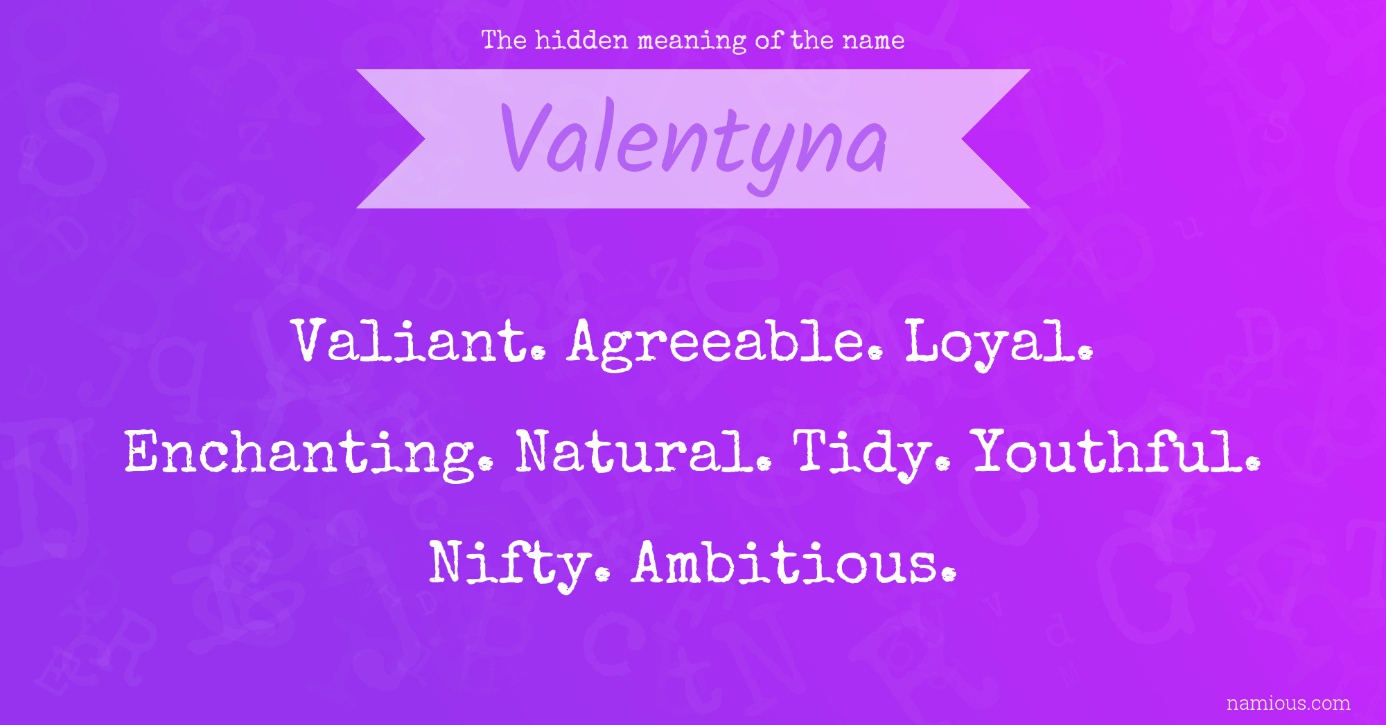 The hidden meaning of the name Valentyna